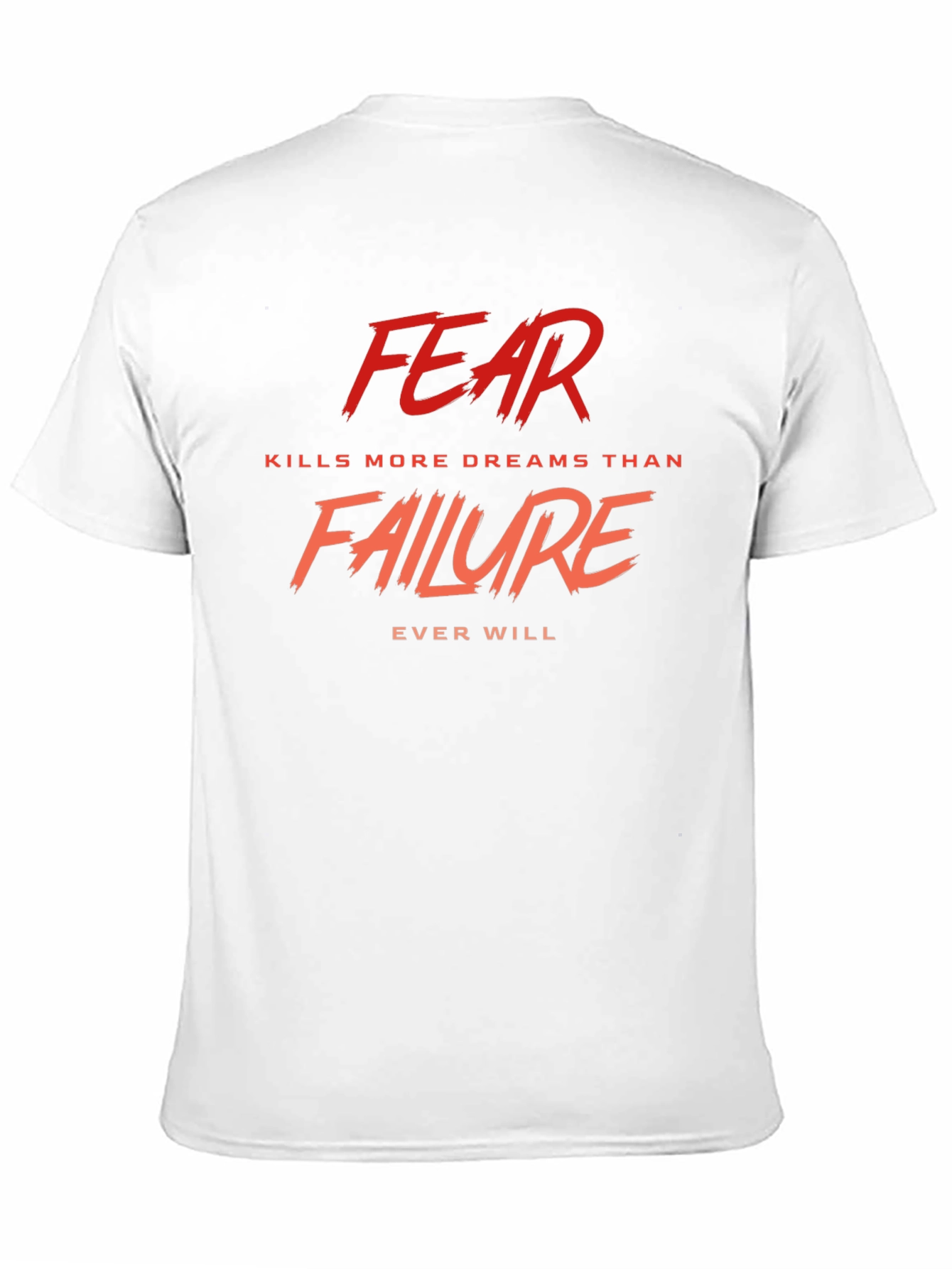 Fear Kills More Dreams T-Shirt