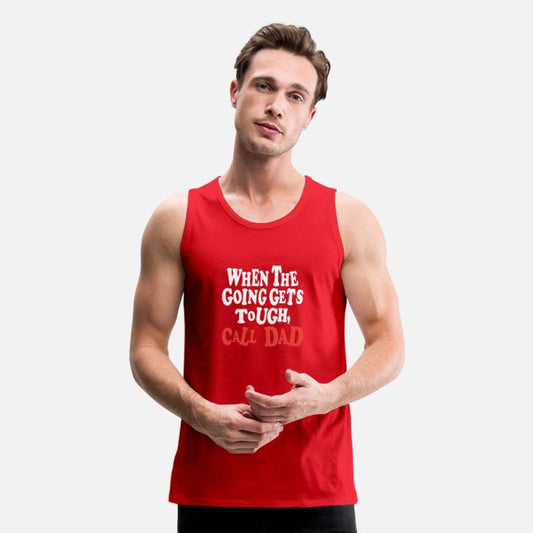 When The Going Gets Tough, Call Dad