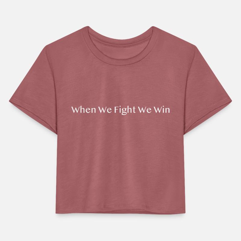 When we fight we win