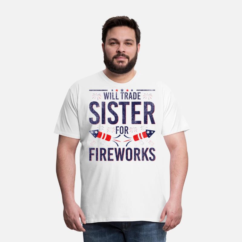 Will trade sister for fireworks Sister 4th Of July