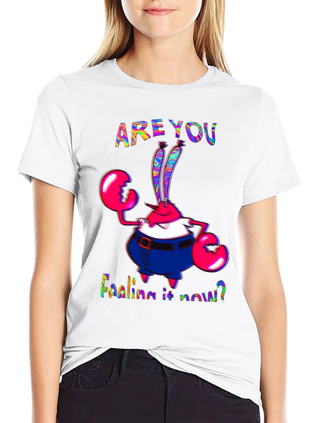 Are You Feeling It Now Mr. Krabs Graphic T-Shirt