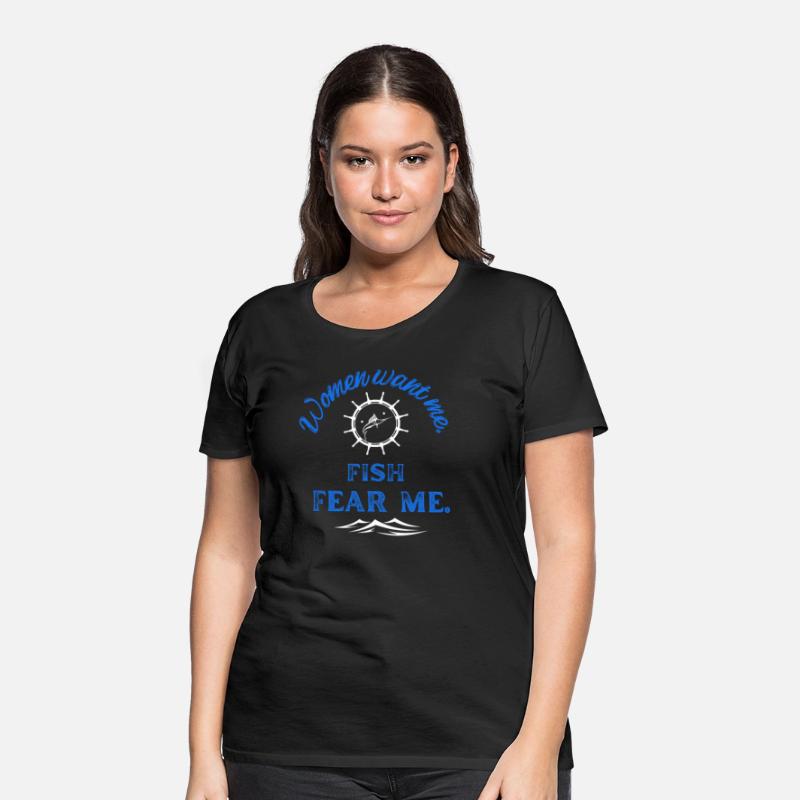 Women want me - Fish fear me Fishing Design
