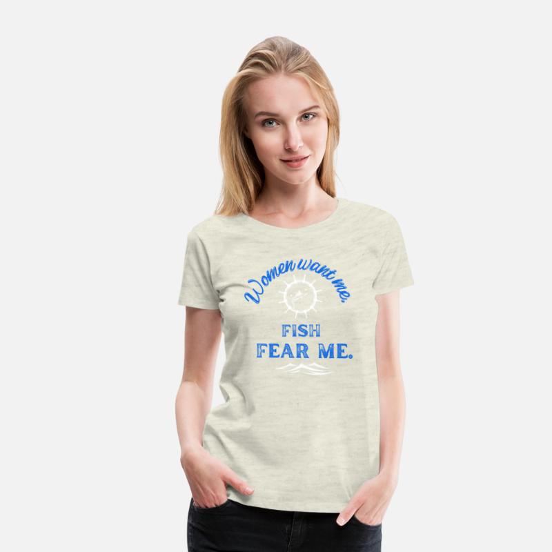Women want me - Fish fear me Fishing Design