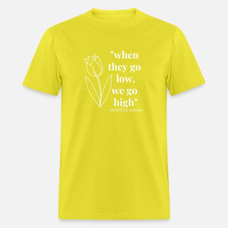 Women's Michelle Obama When They Go Low, We Go Hig