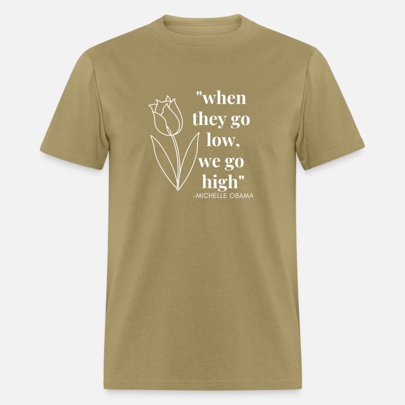 Women's Michelle Obama When They Go Low, We Go Hig