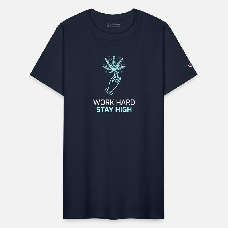 Work Hard Stay High Weed Lifestyle Quote