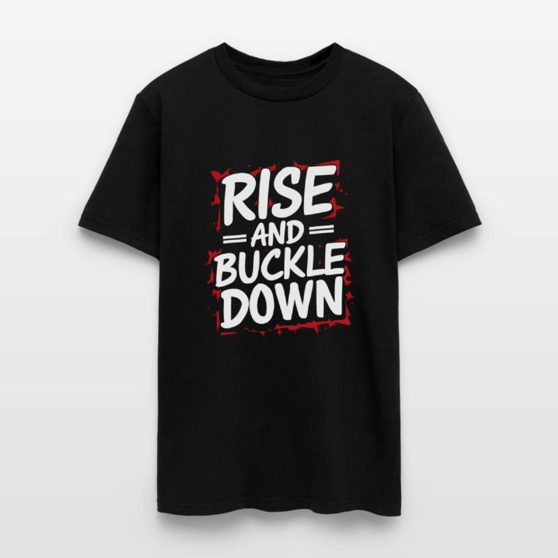 work Motivational Graphic rise and buckle down