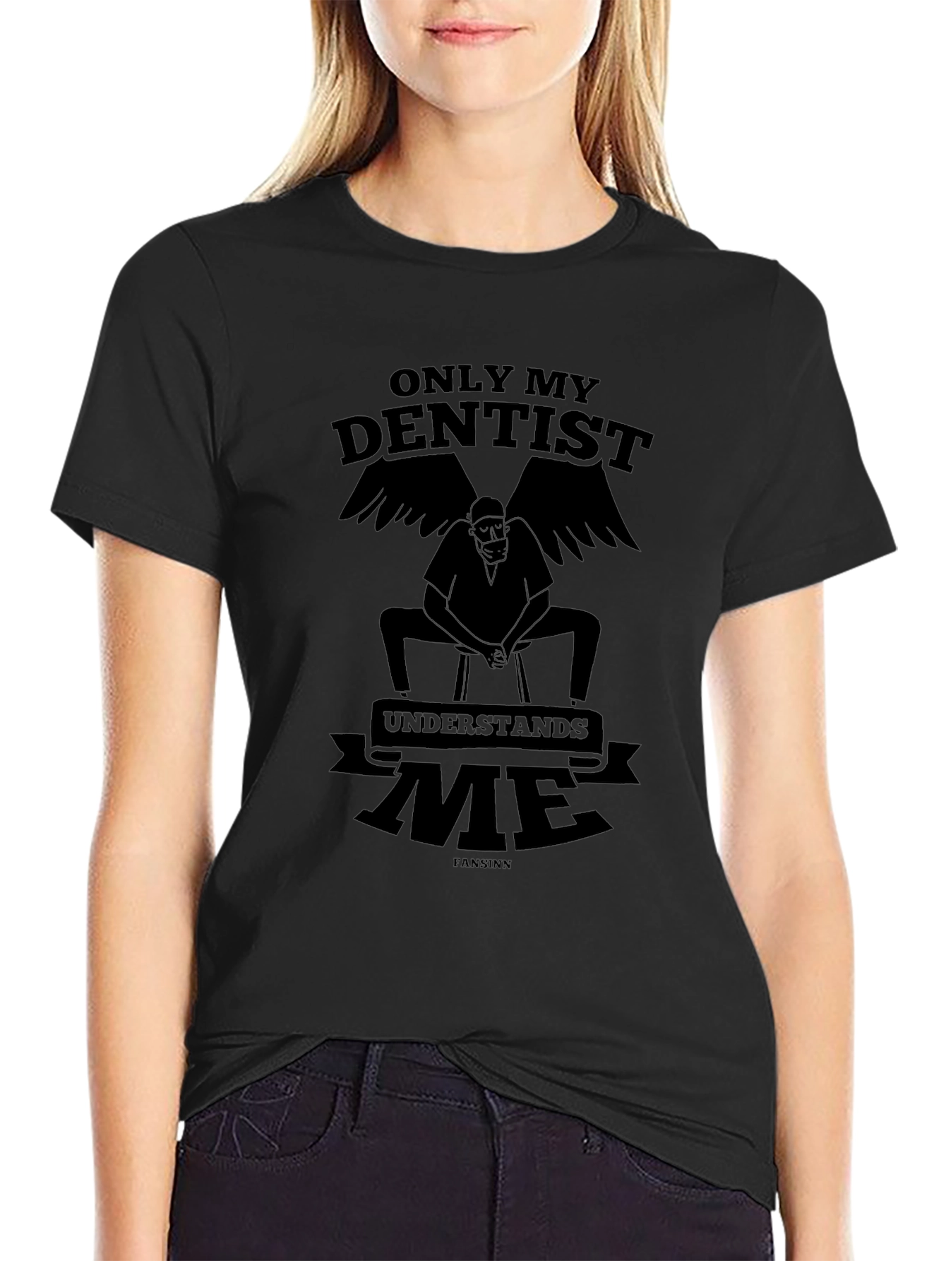 Dentist Humor T-Shirt - Only My Dentist Understands Me Tee