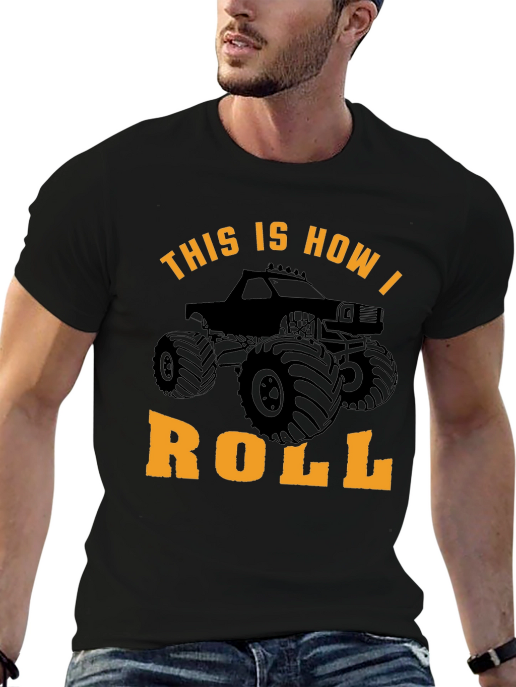 Monster Truck T-Shirt: This Is How I Roll!