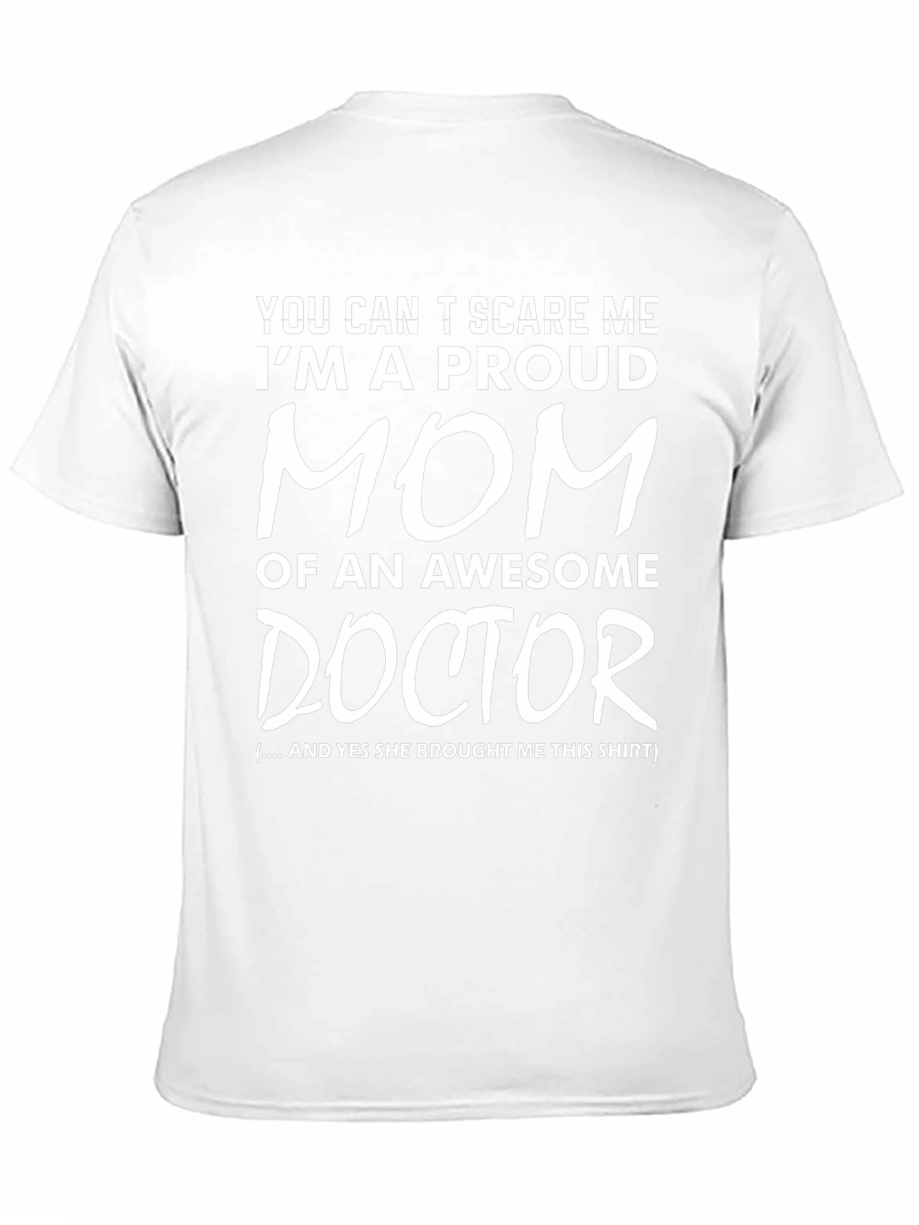 Proud Mom of a Doctor T-Shirt