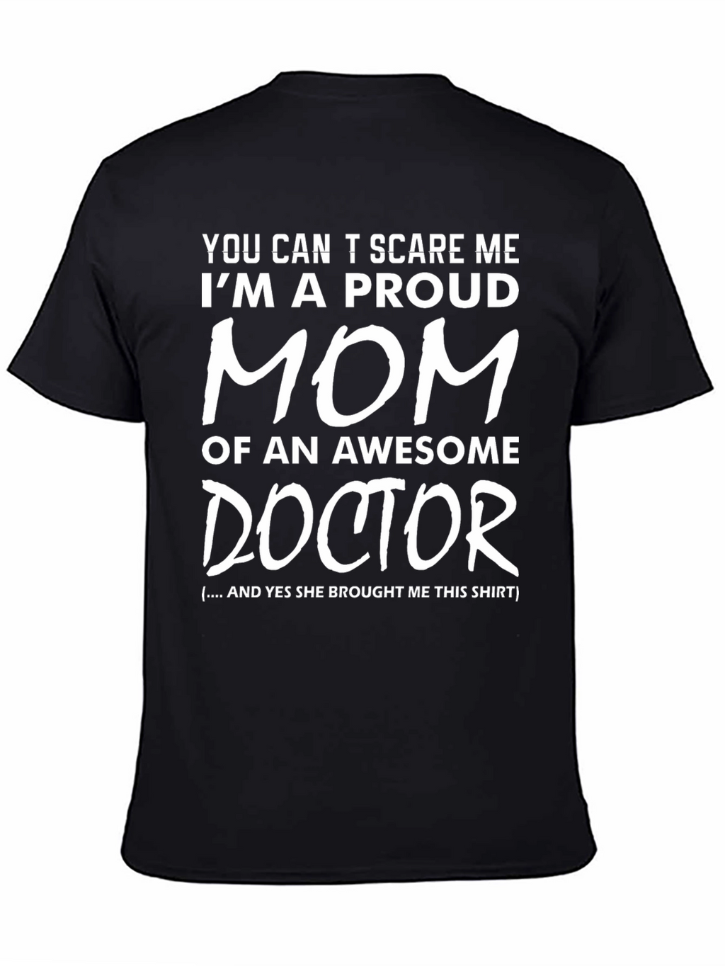 Proud Mom of a Doctor T-Shirt