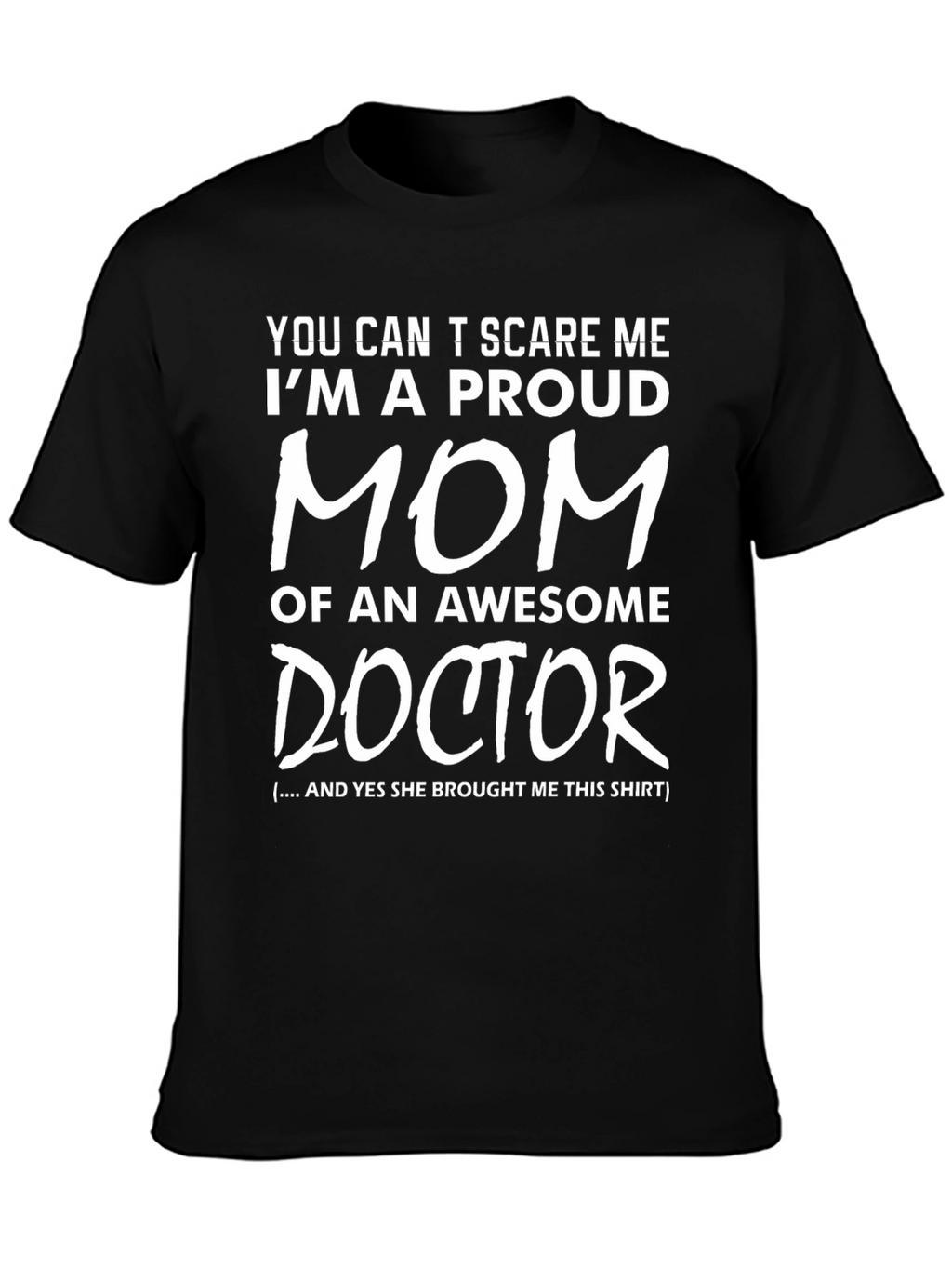 Proud Mom of a Doctor T-Shirt