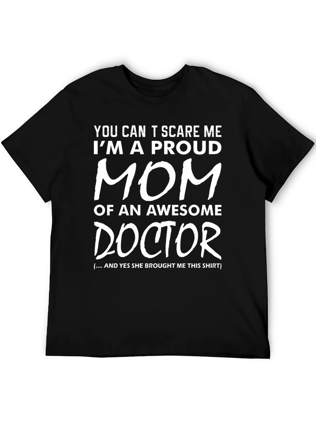Proud Mom of a Doctor T-Shirt