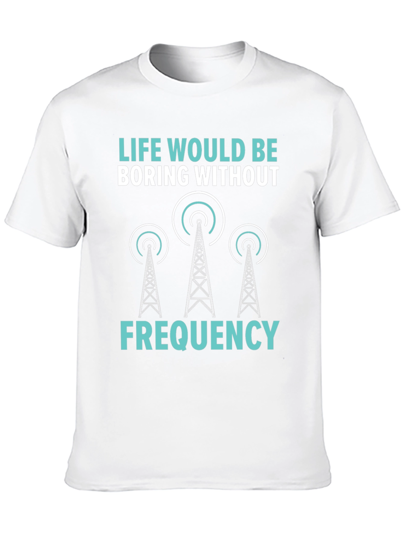 Life Boring Without Frequency Black T-Shirt