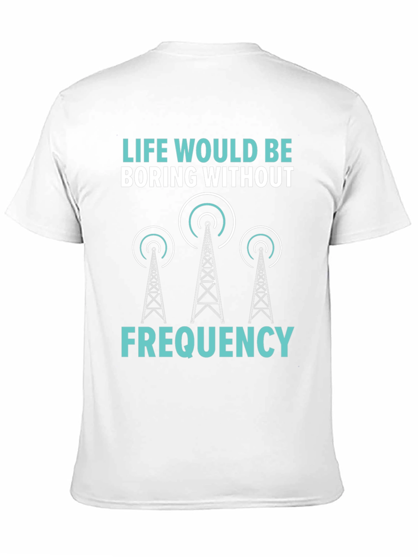 Life Boring Without Frequency Black T-Shirt