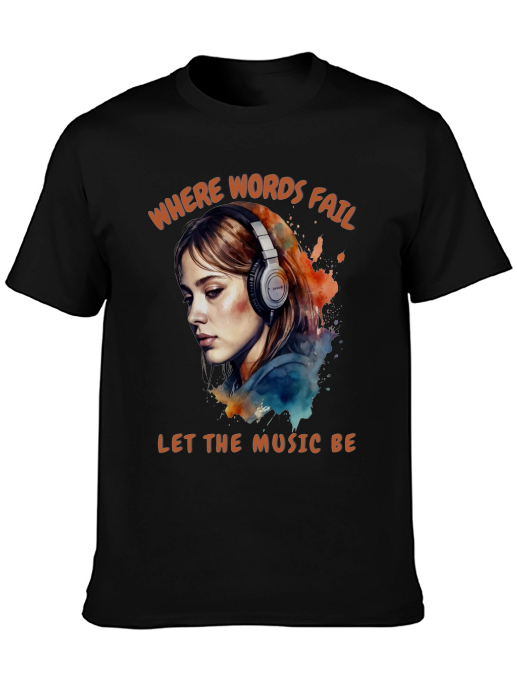 Words Fail Music Speaks Graphic Tee