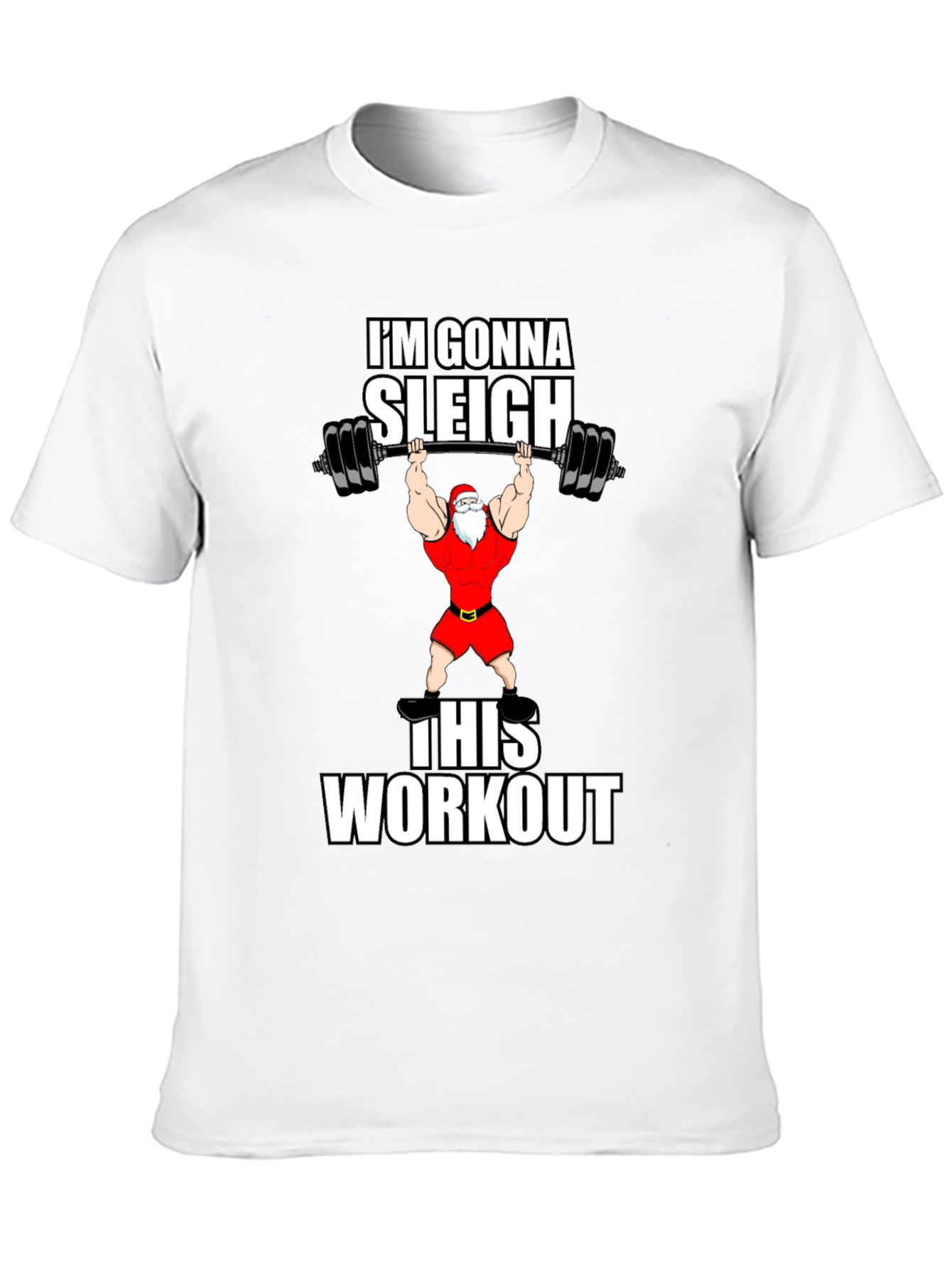 Gonna Sleigh This Workout Santa Graphic T-Shirt