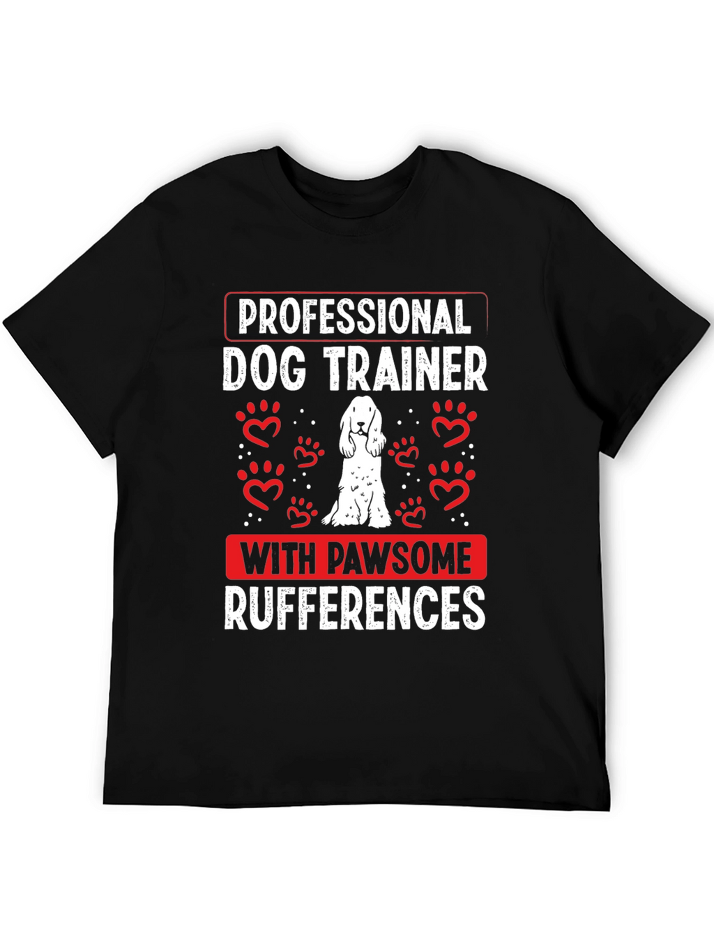 Dog Trainer Pawsome Rufferences T-Shirt