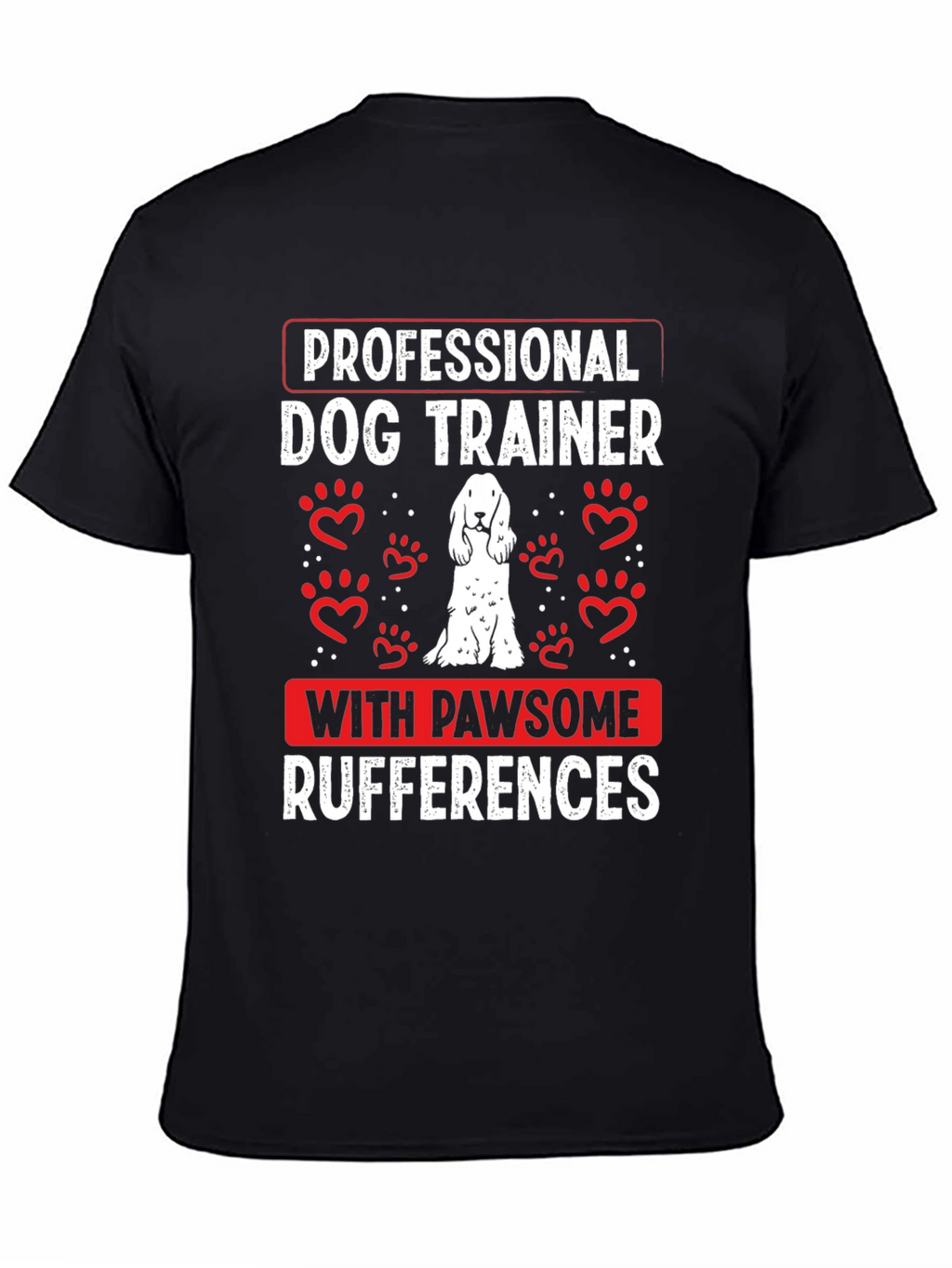 Dog Trainer Pawsome Rufferences T-Shirt