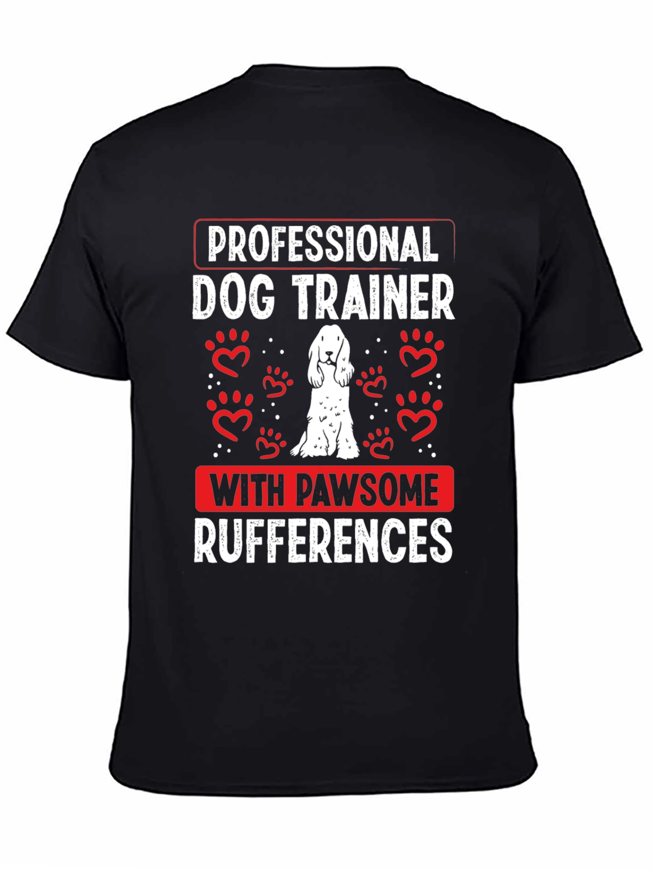 Dog Trainer Pawsome Rufferences T-Shirt