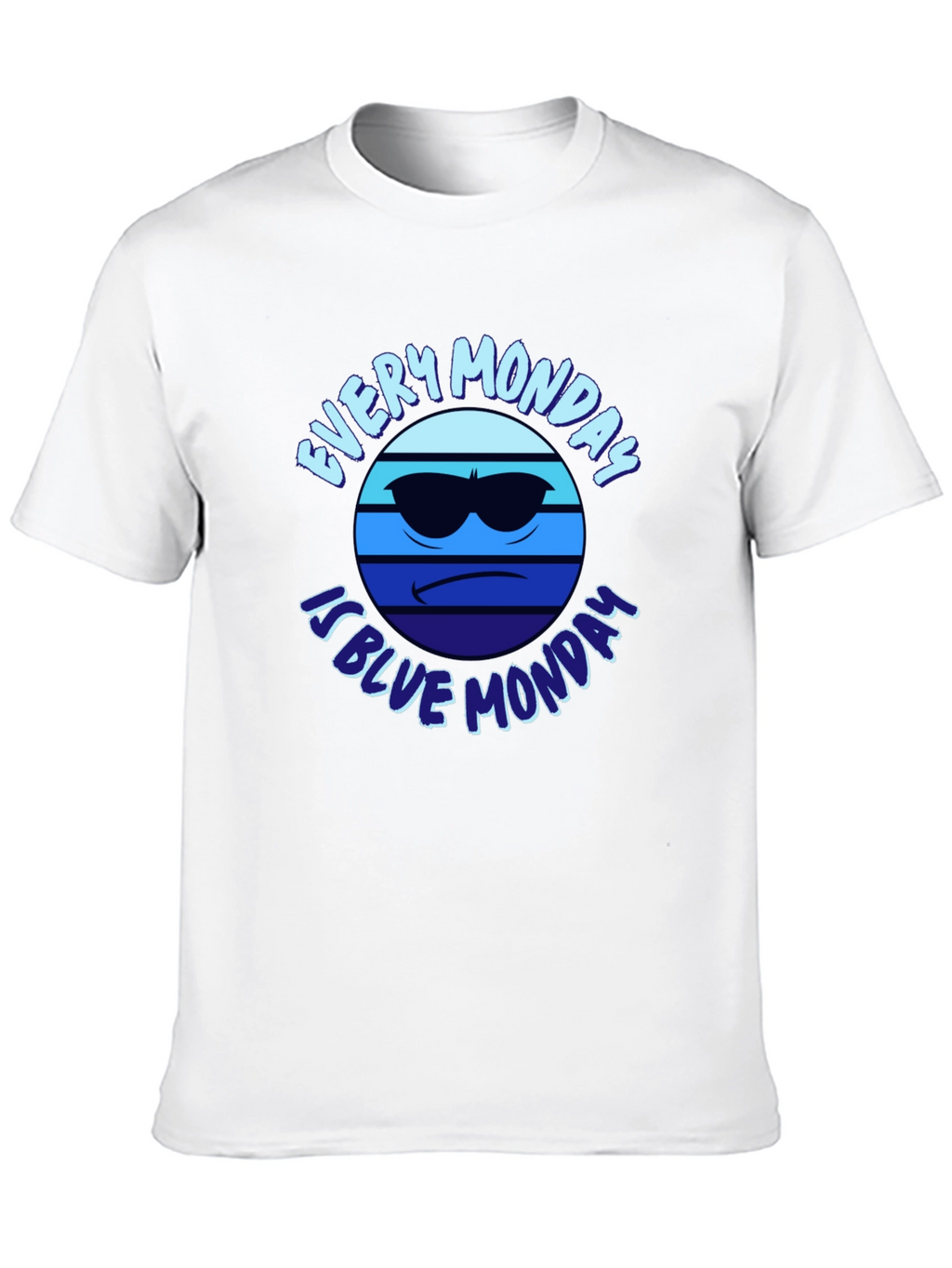 Every Monday is Blue Monday T-Shirt
