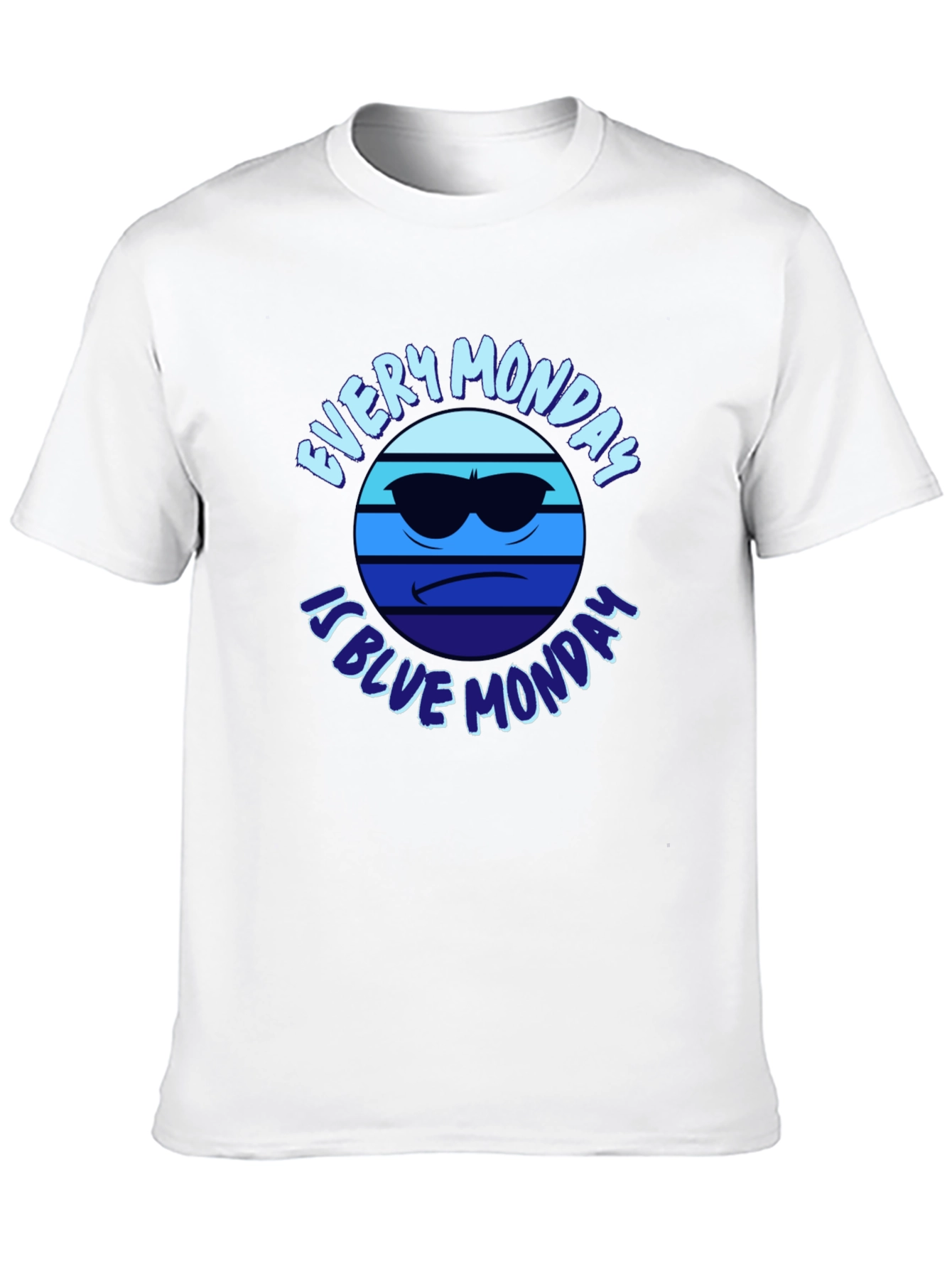 Every Monday is Blue Monday T-Shirt