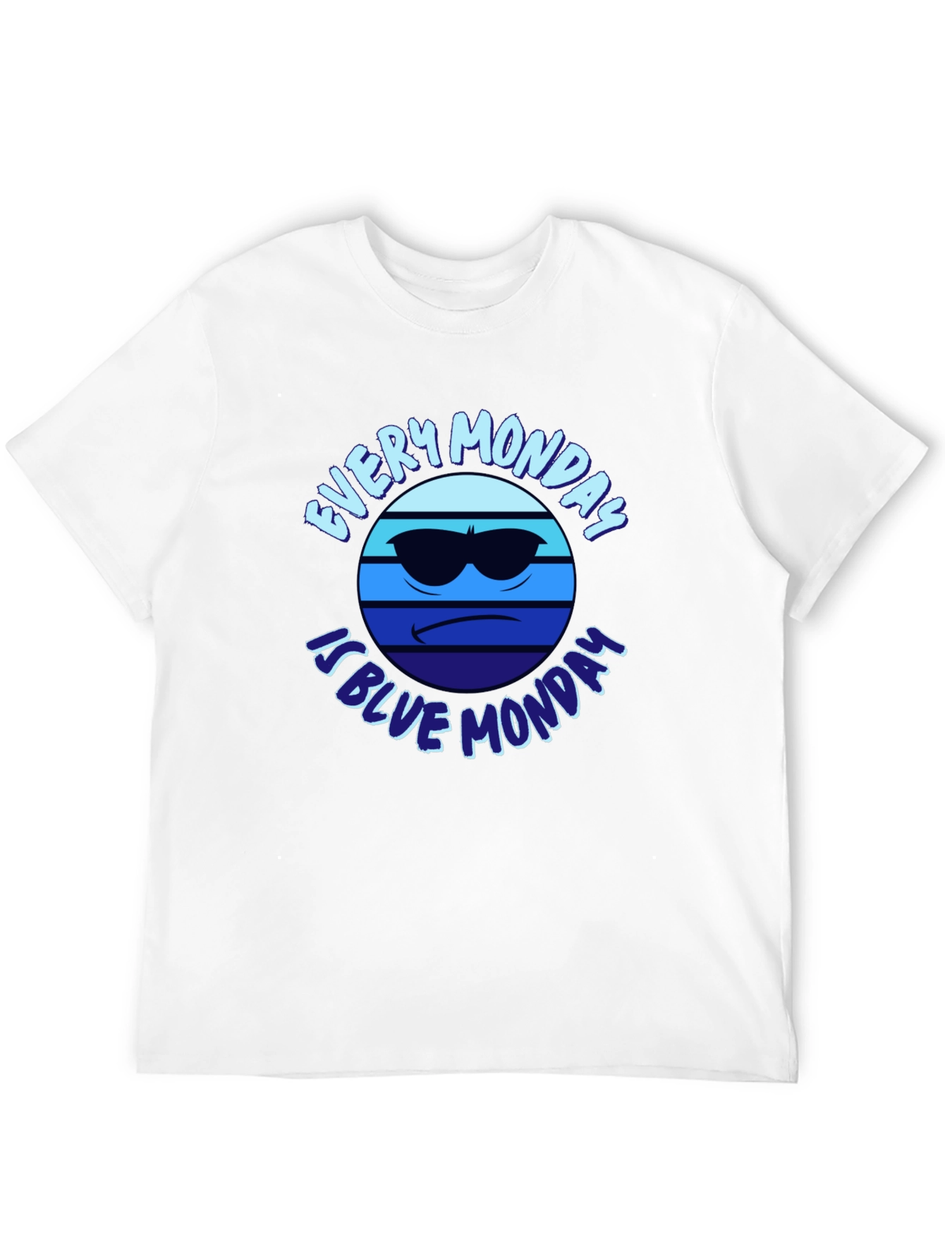 Every Monday is Blue Monday T-Shirt