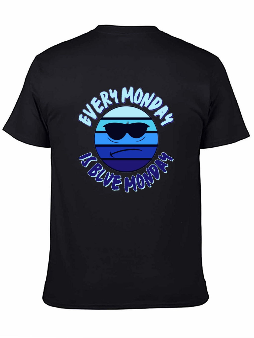 Every Monday is Blue Monday T-Shirt