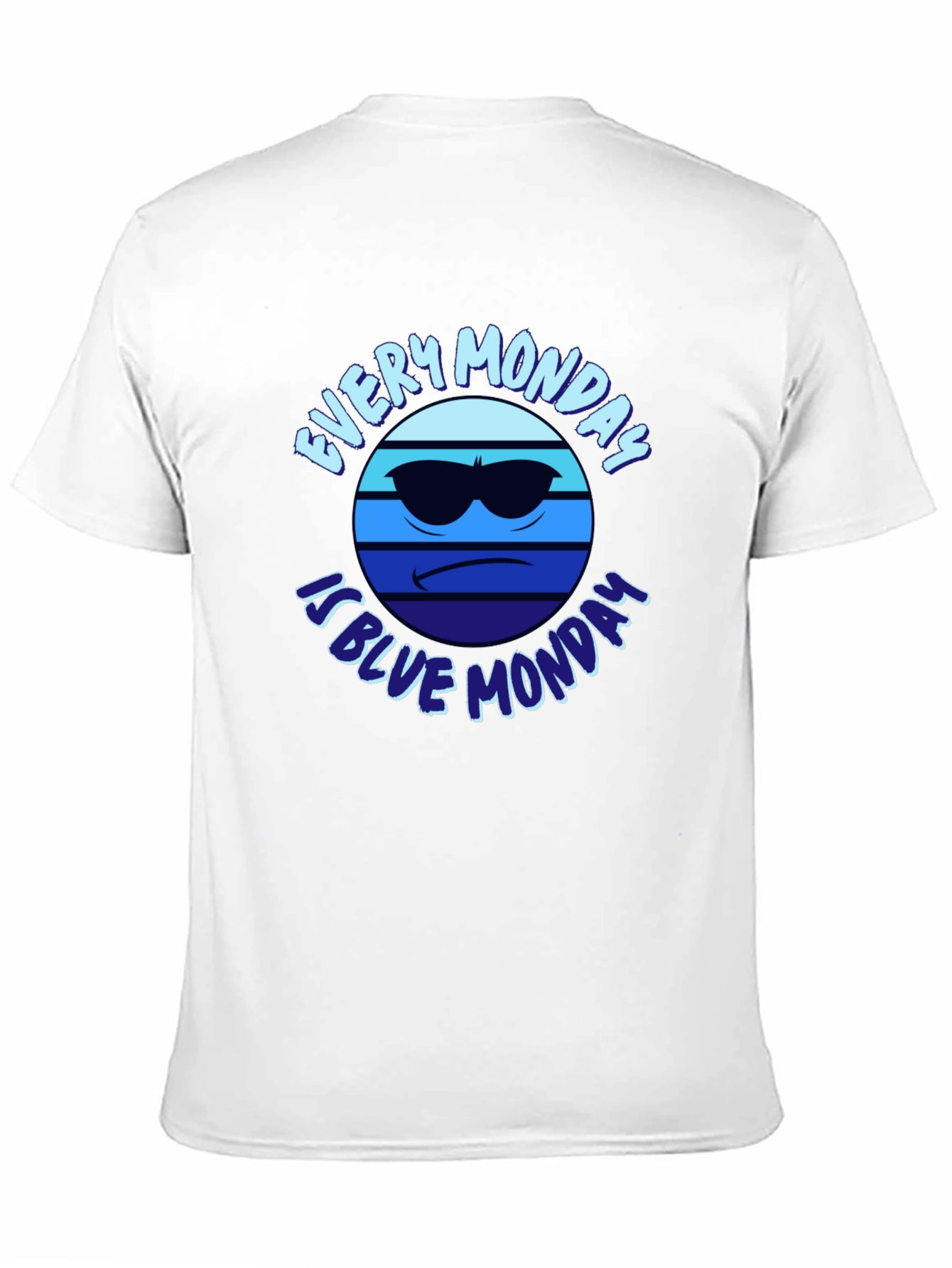 Every Monday is Blue Monday T-Shirt