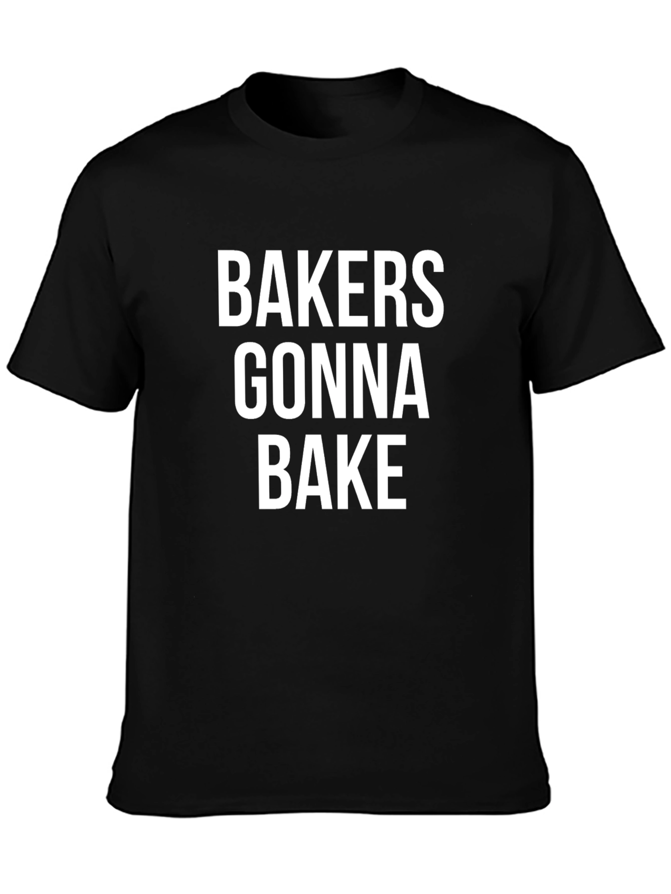 Bakers Gonna Bake Graphic Tee - Black Crew Neck Shirt
