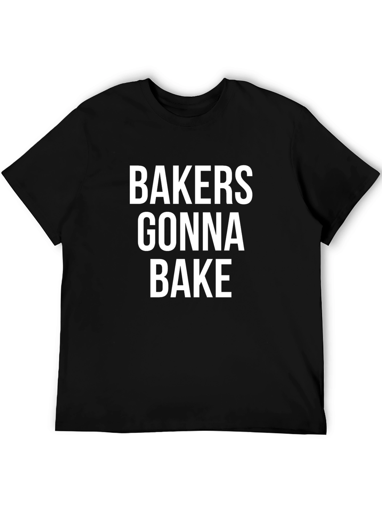 Bakers Gonna Bake Graphic Tee - Black Crew Neck Shirt