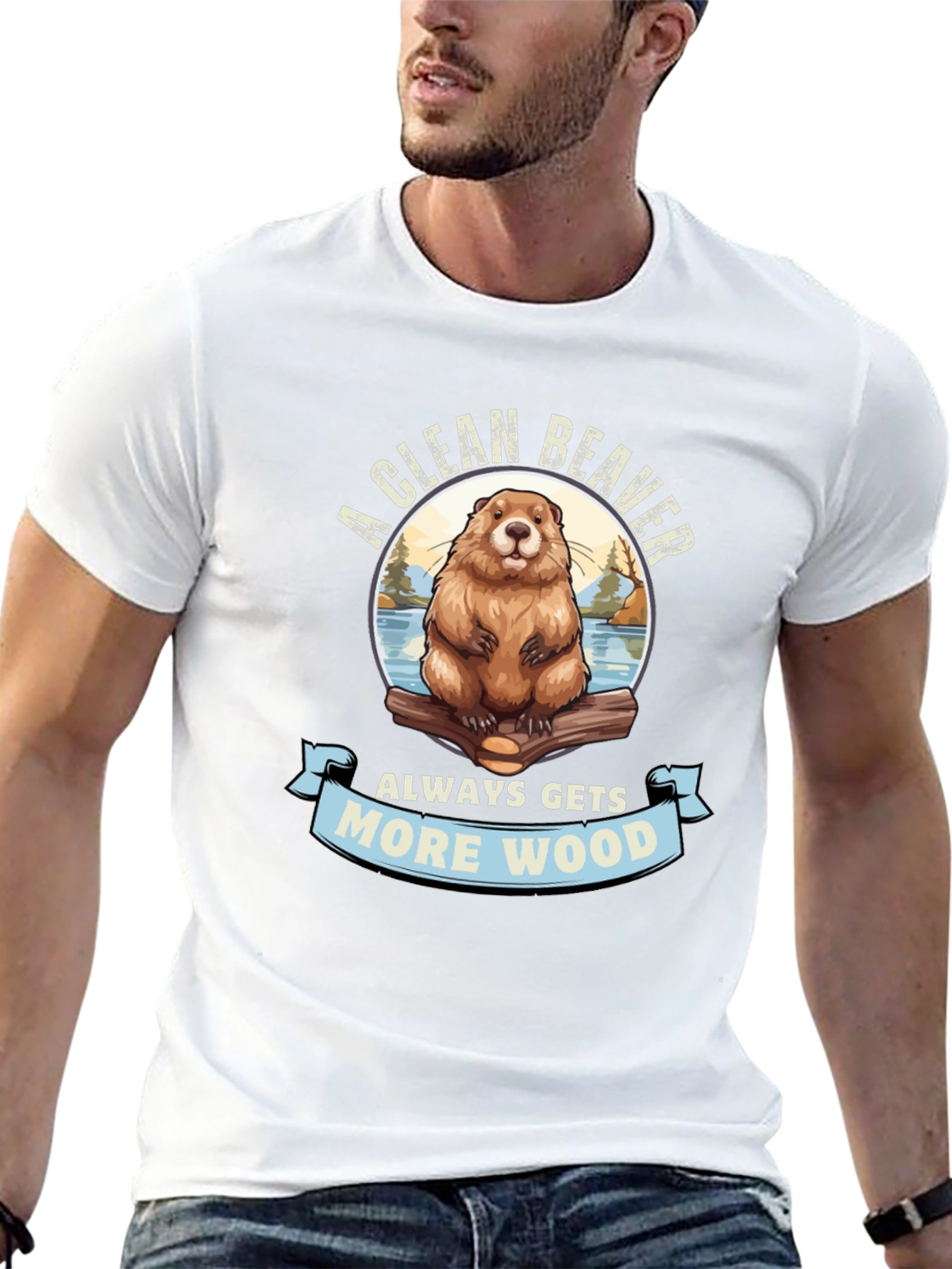 A Clean Beaver Gets More Wood Graphic T-Shirt