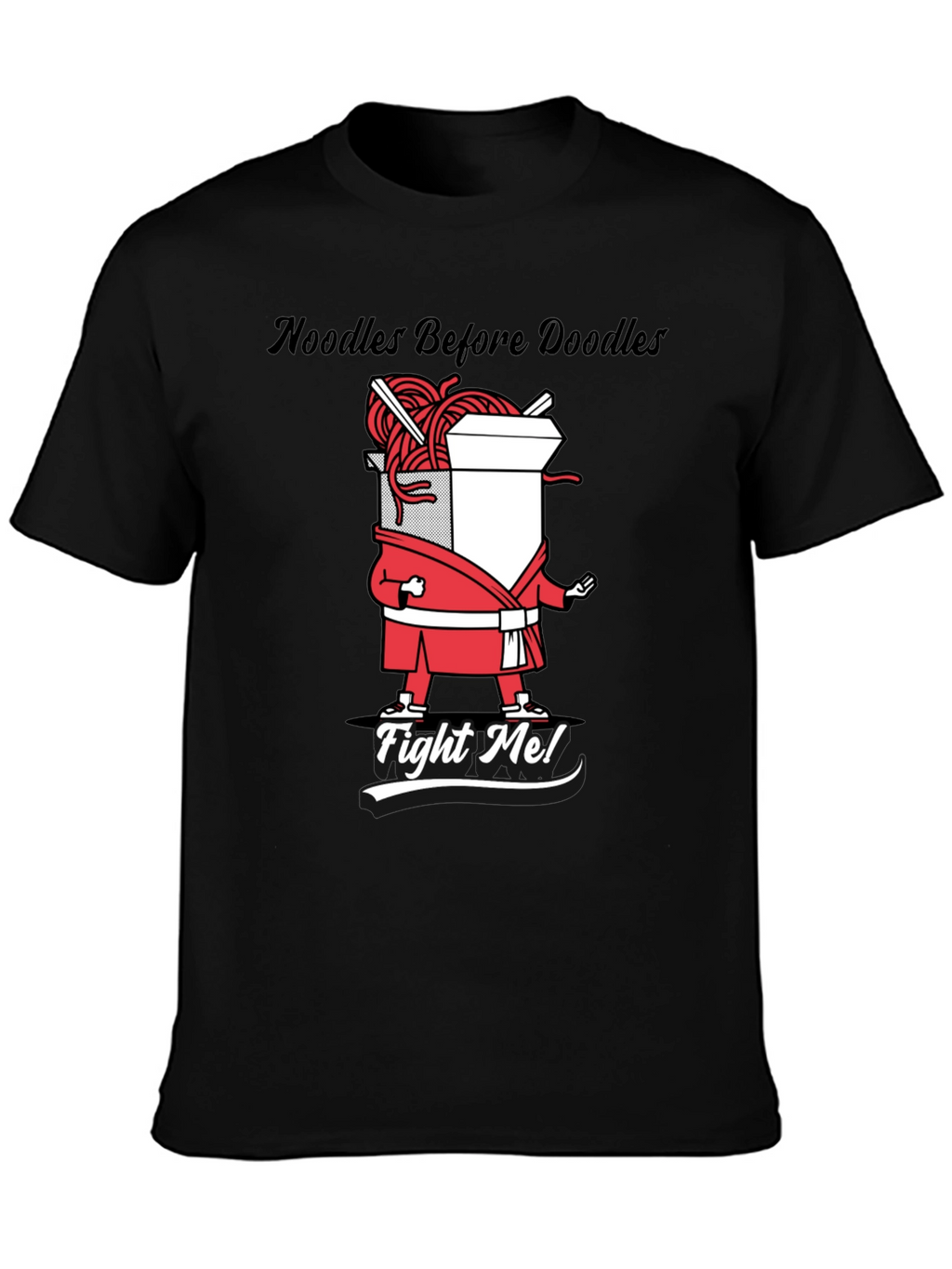 Noodles Before Doodles Funny Graphic T-Shirt