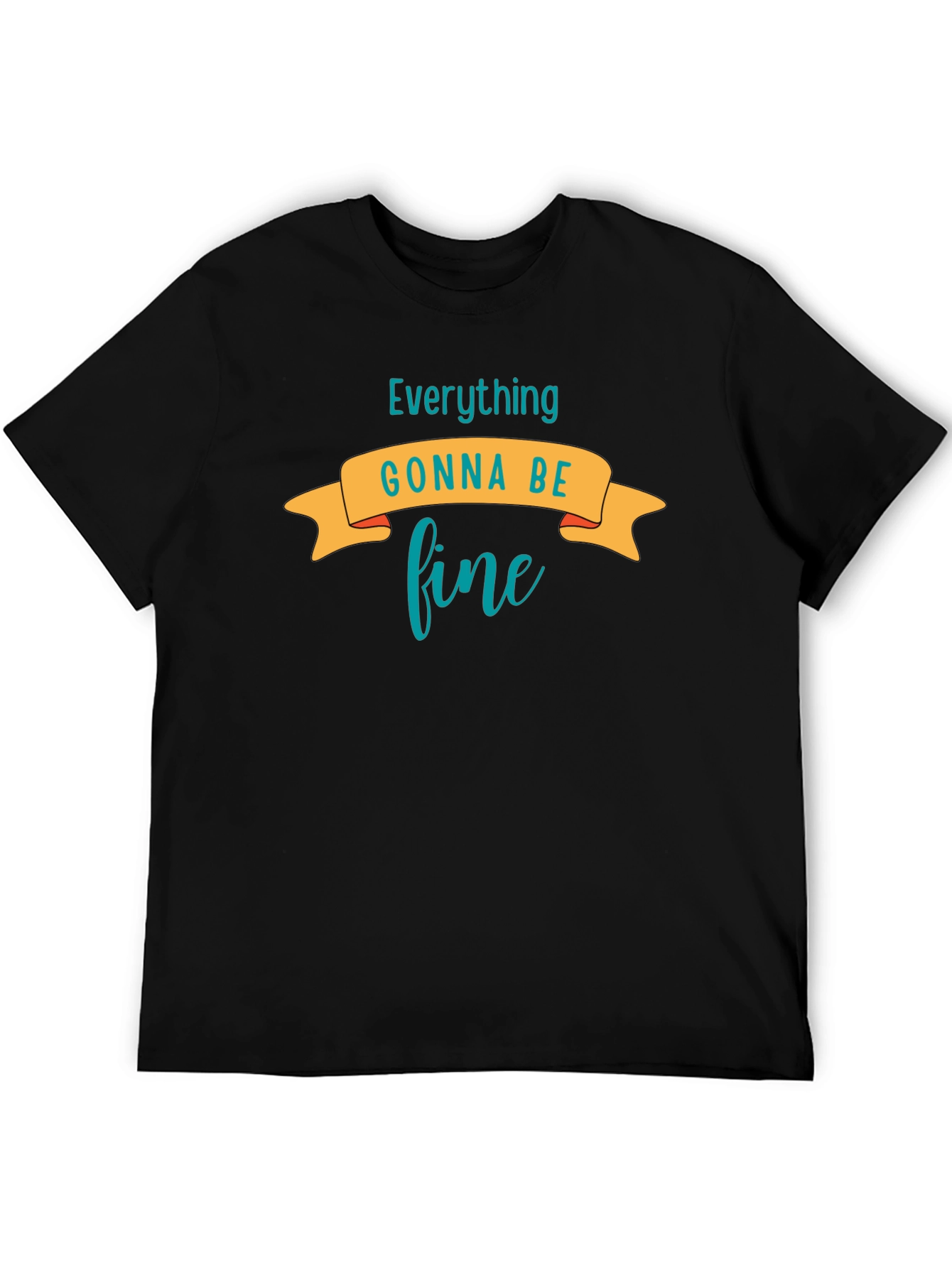 Everything Gonna Be Fine Graphic Tee
