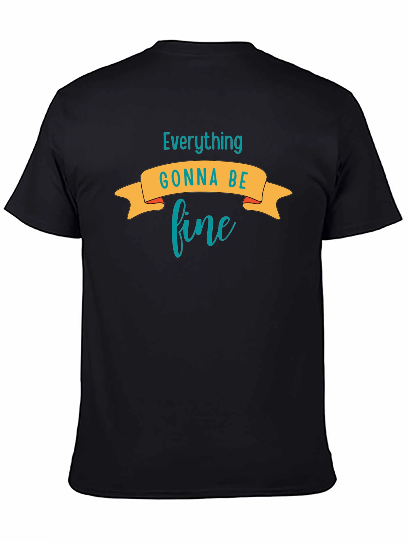 Everything Gonna Be Fine Graphic Tee