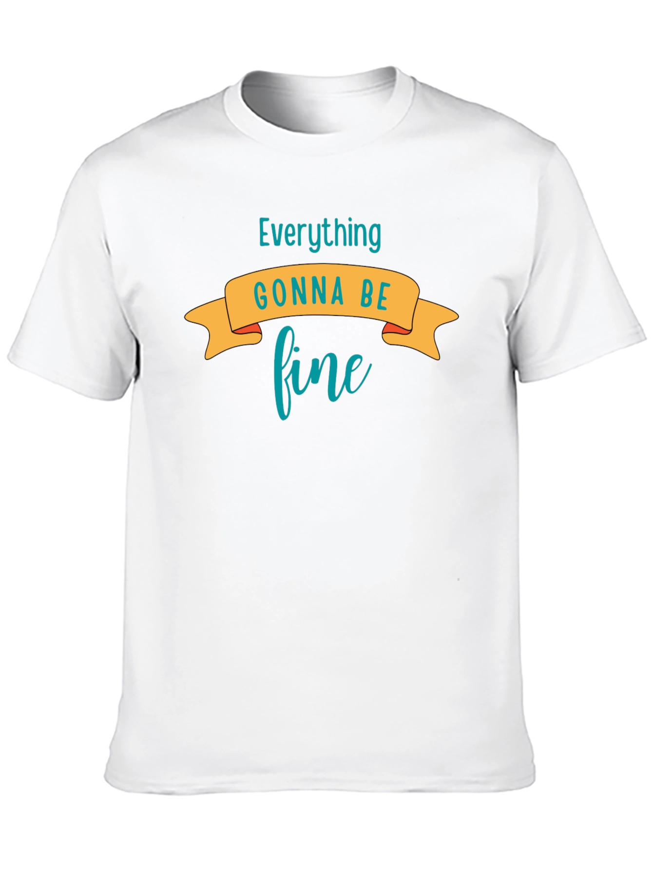 Everything Gonna Be Fine Graphic Tee