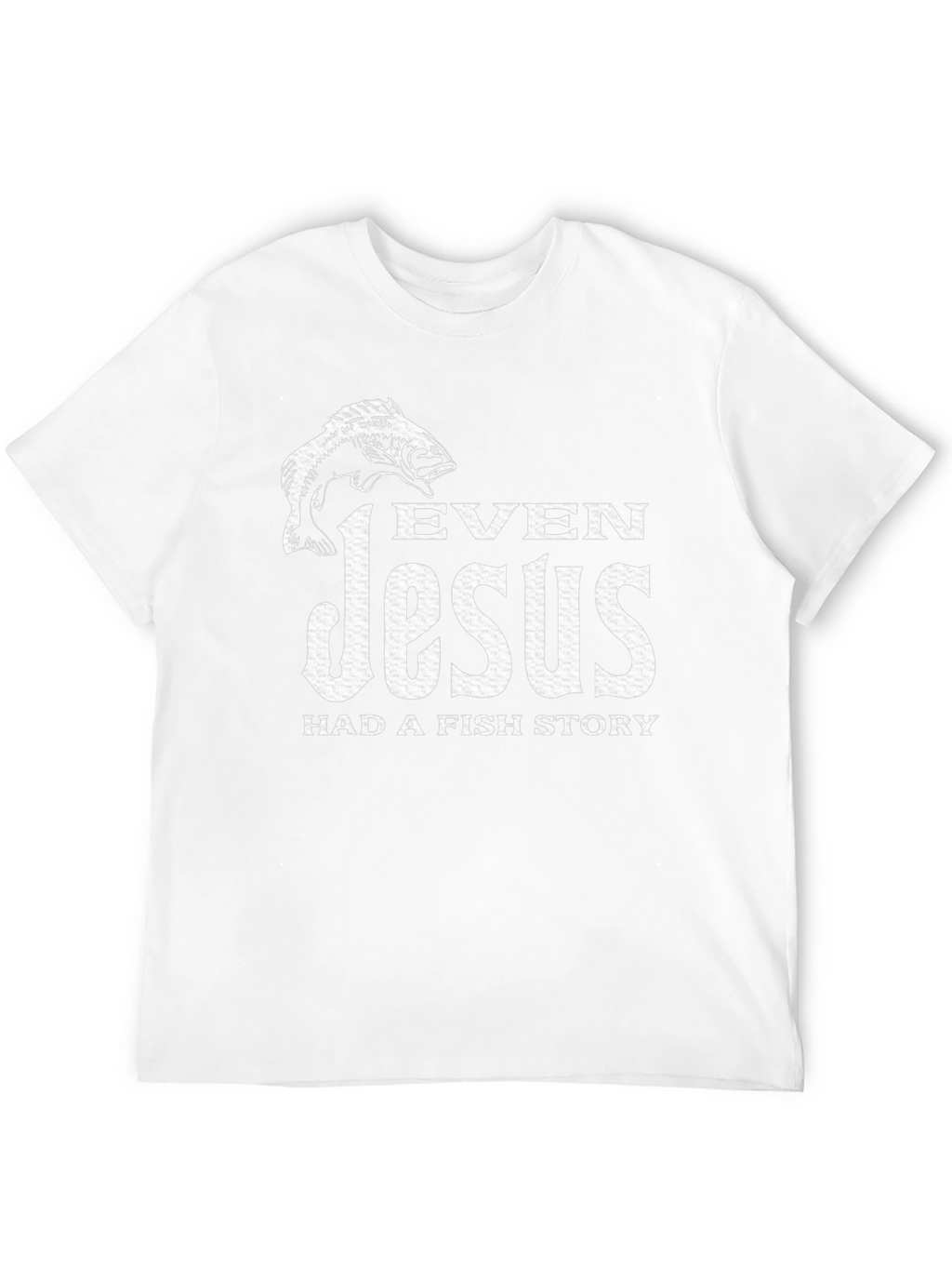 Even Jesus Had a Fish Story Black T-Shirt