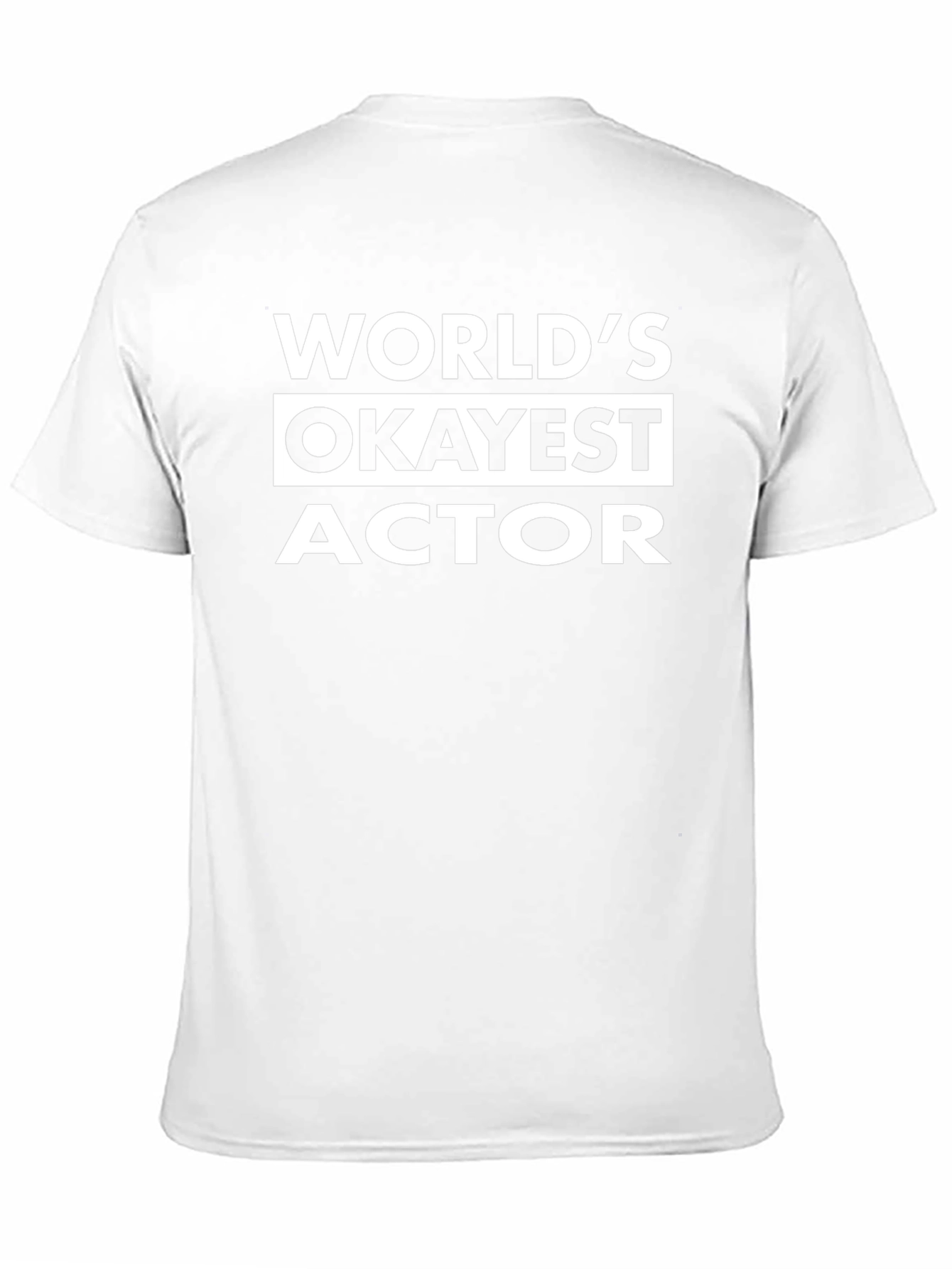 Worlds Okayest Actor Funny Graphic T-Shirt