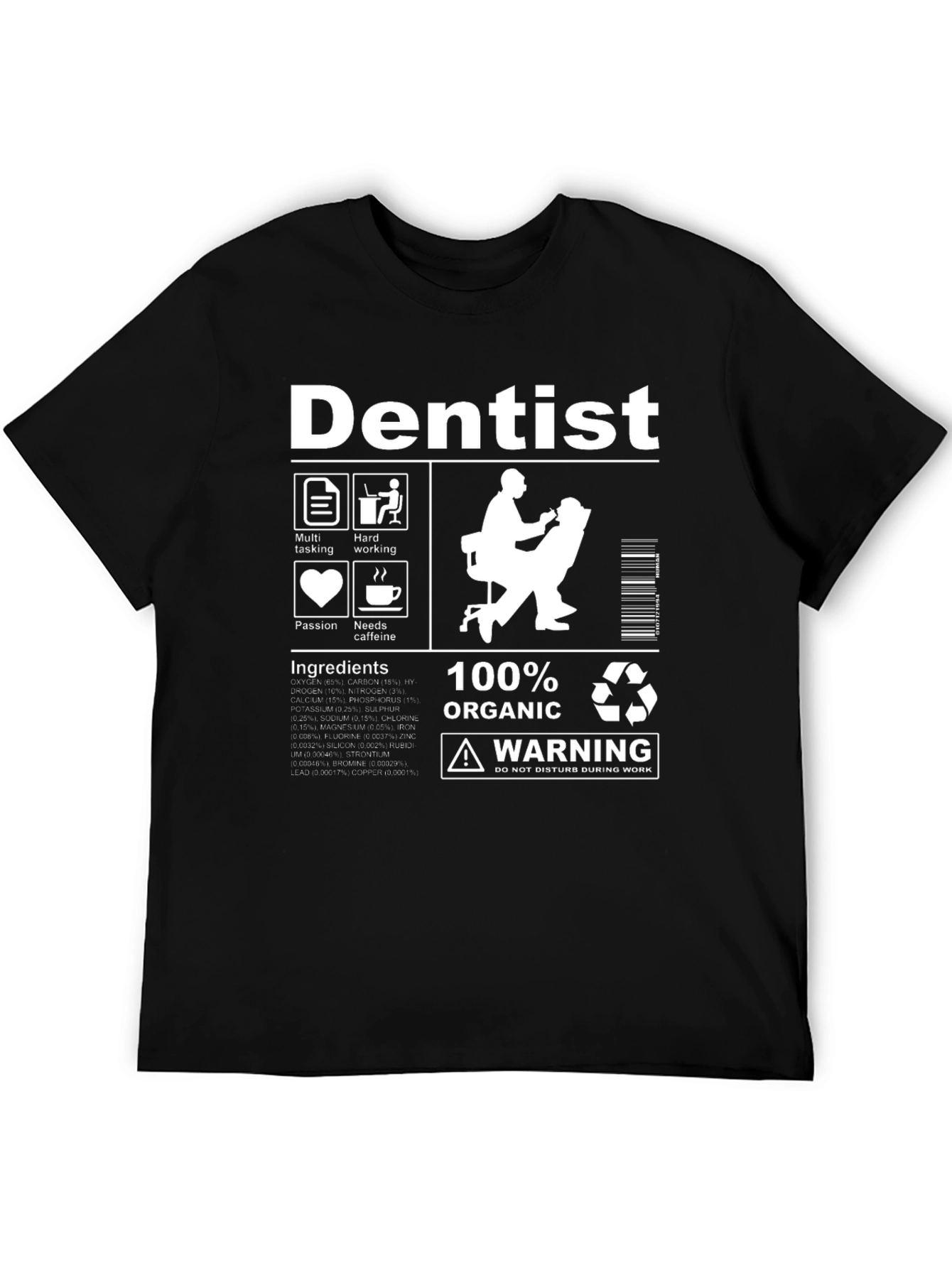 Dentist T-Shirt: 100% Organic & Funny Dentist Definition Tee