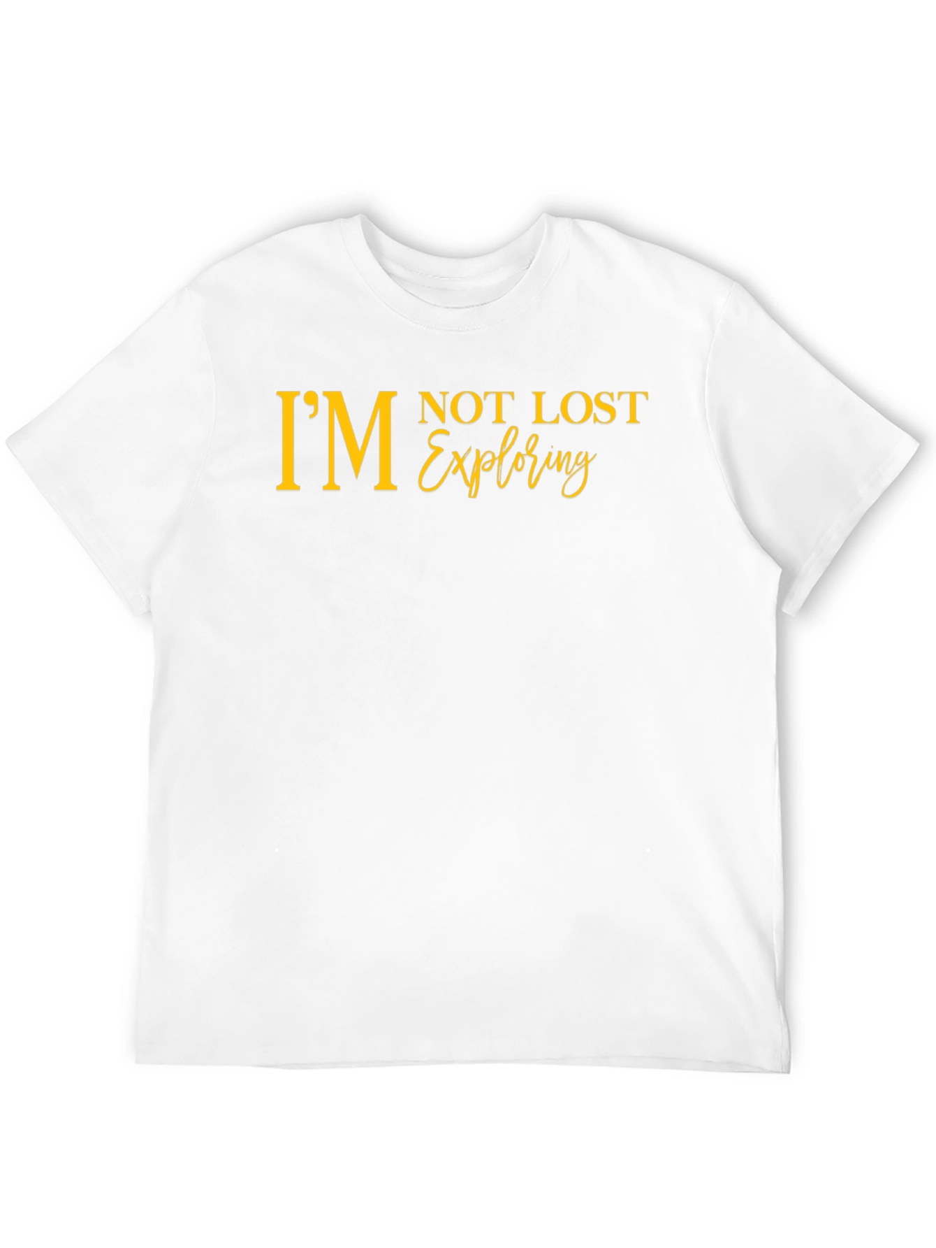 Im Not Lost Exploring Graphic Tee