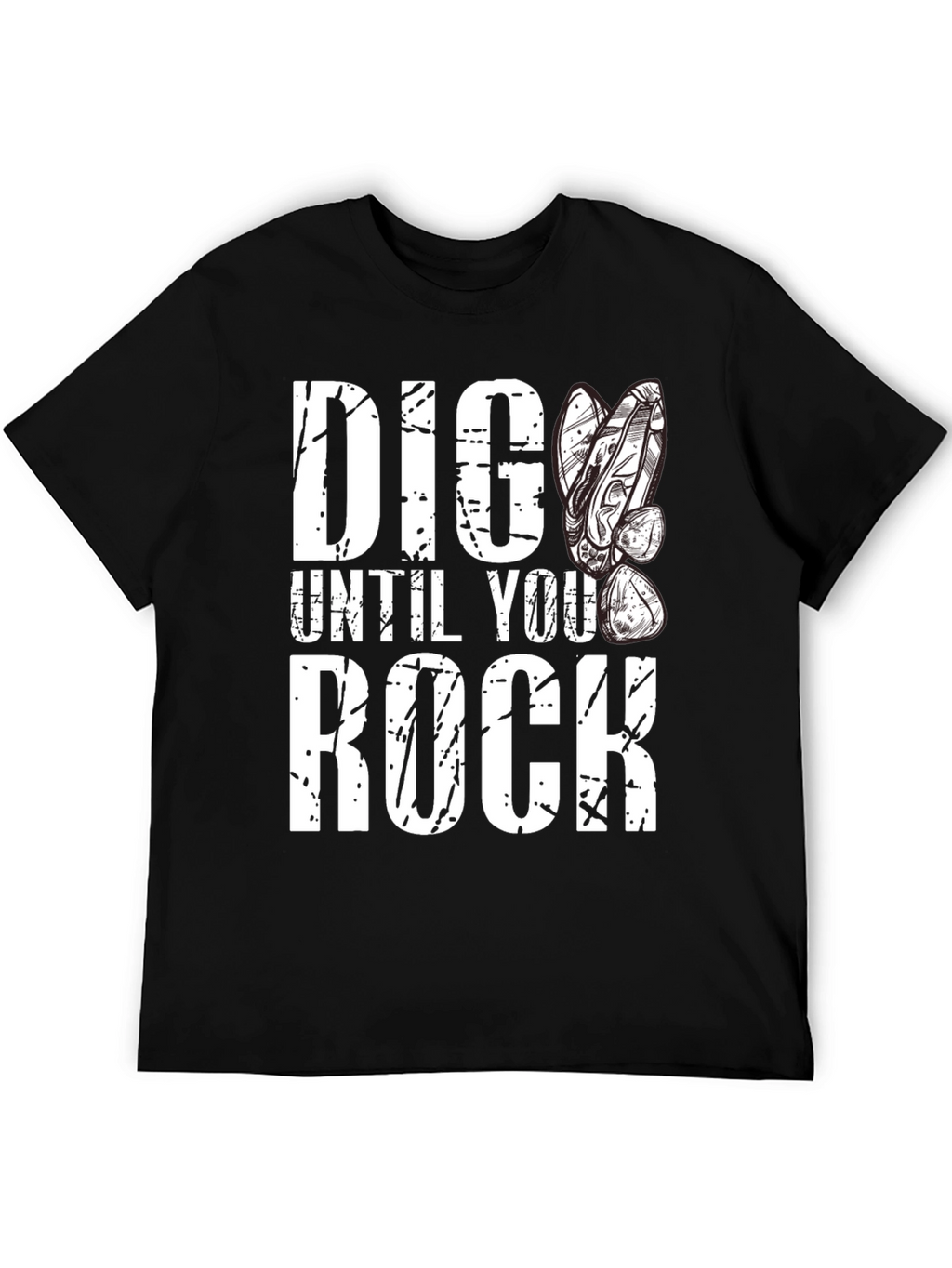Dig Until You Rock Mens Black T-Shirt