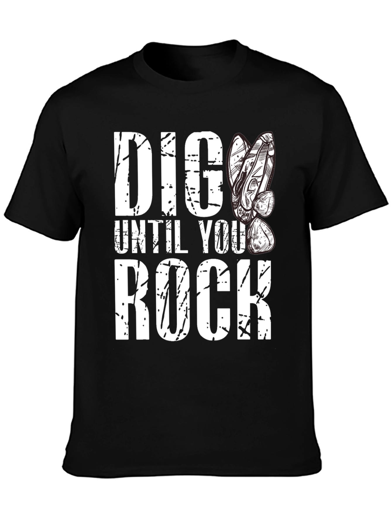 Dig Until You Rock Mens Black T-Shirt