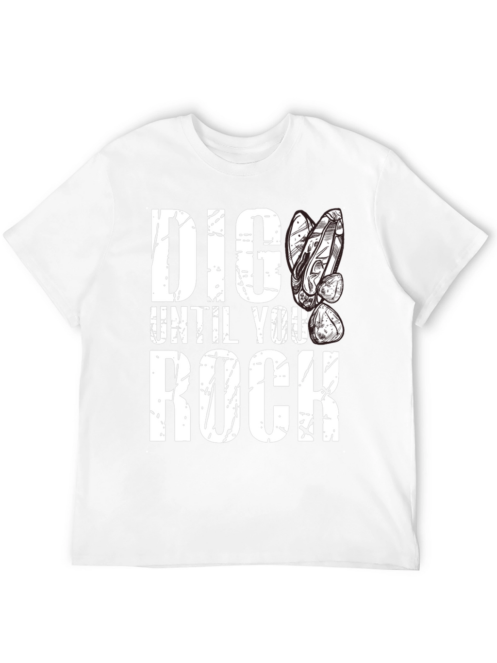 Dig Until You Rock Mens Black T-Shirt