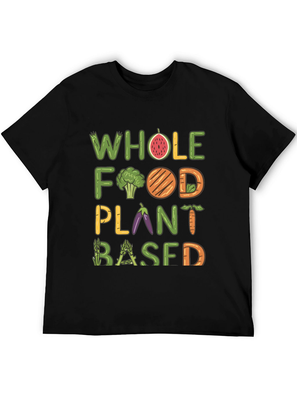 Whole Food Plant Based T-Shirt