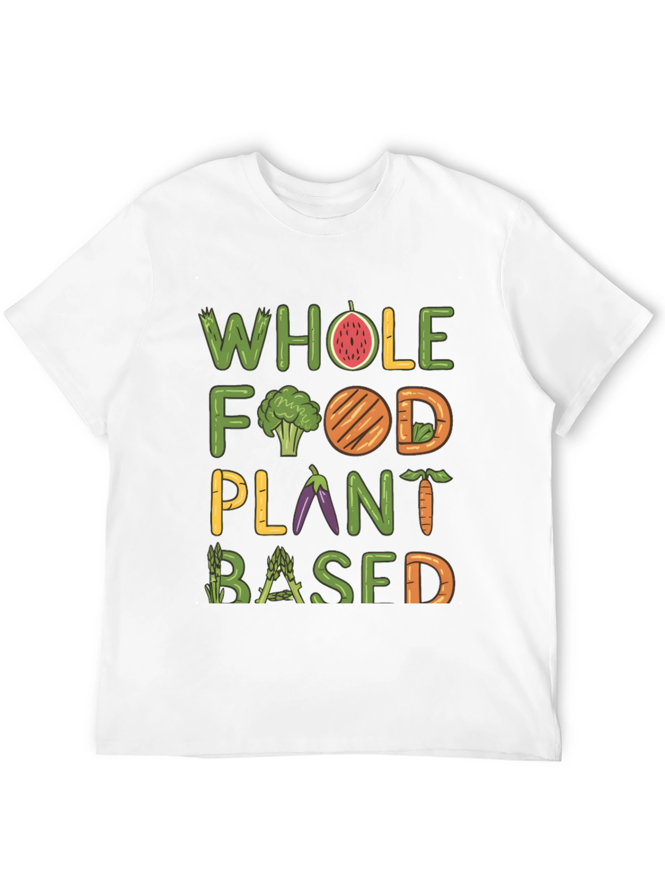 Whole Food Plant Based T-Shirt