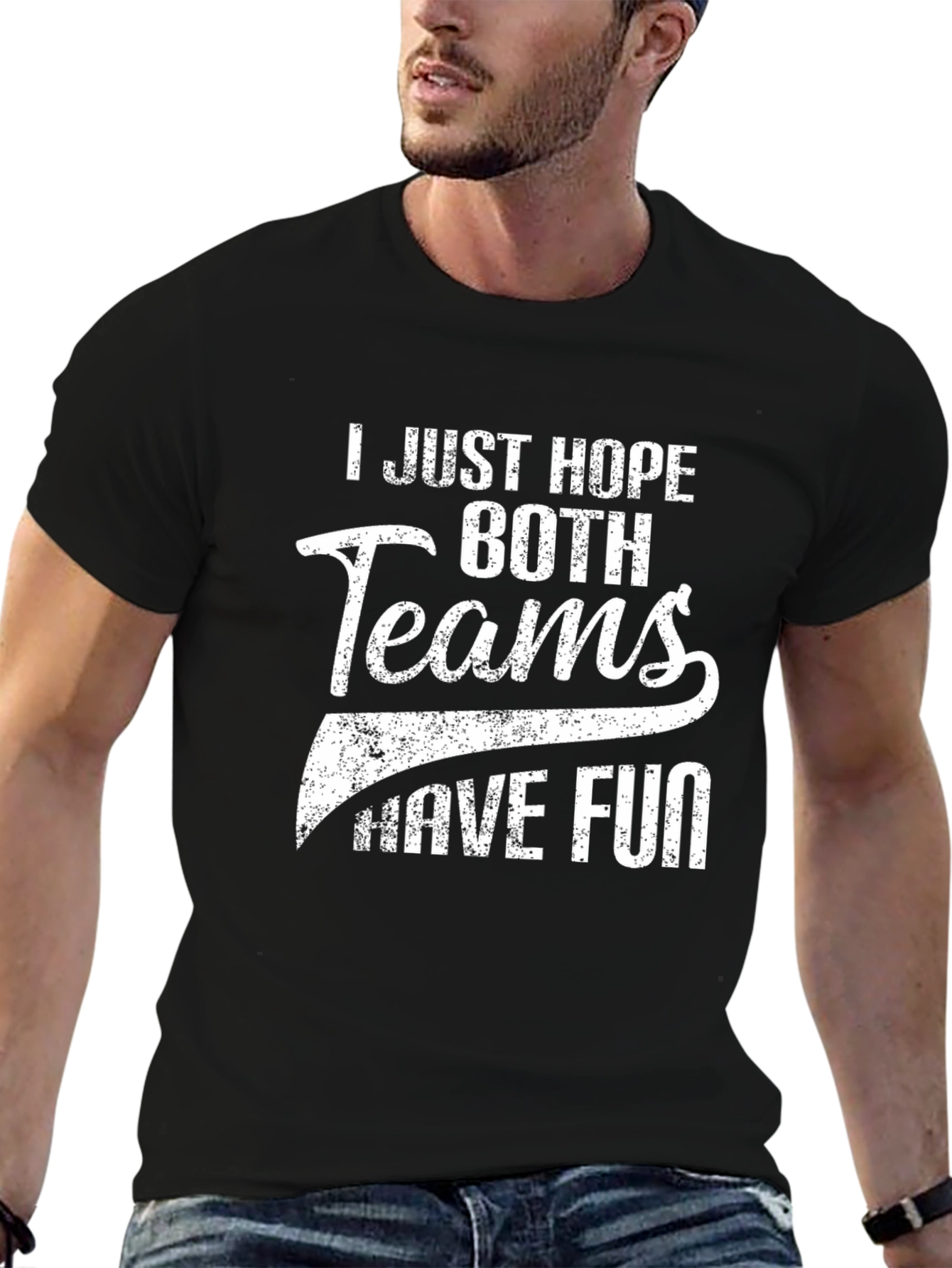 I Just Hope Both Teams Have Fun Black T-Shirt