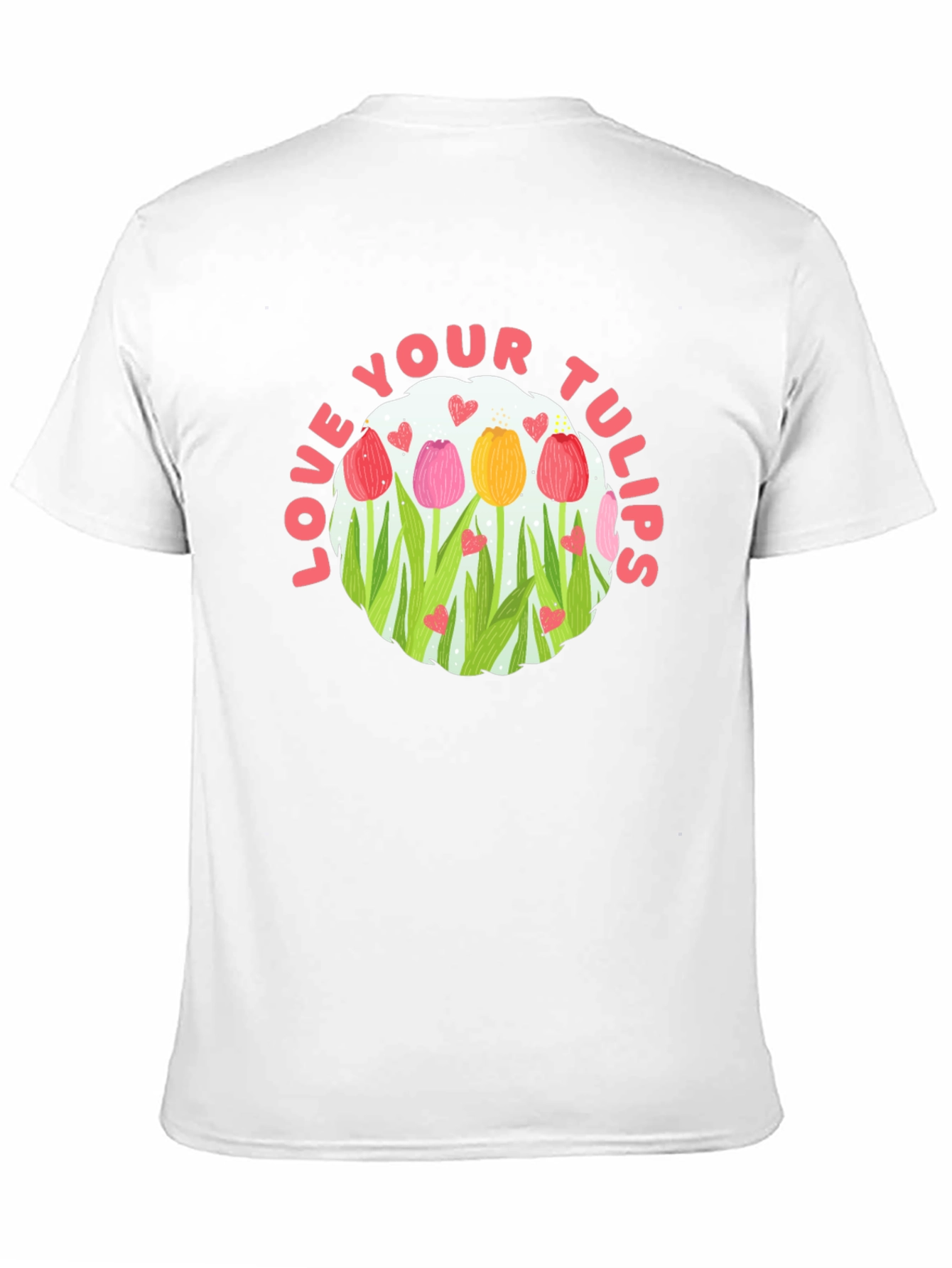 Love Your Tulips Graphic Tee