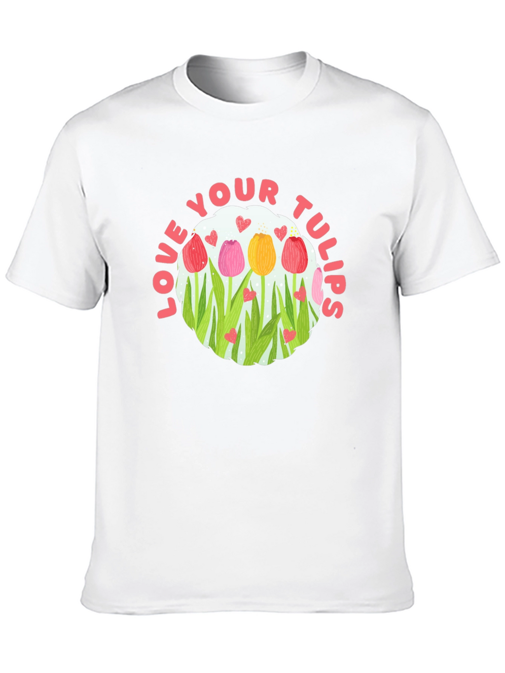 Love Your Tulips Graphic Tee