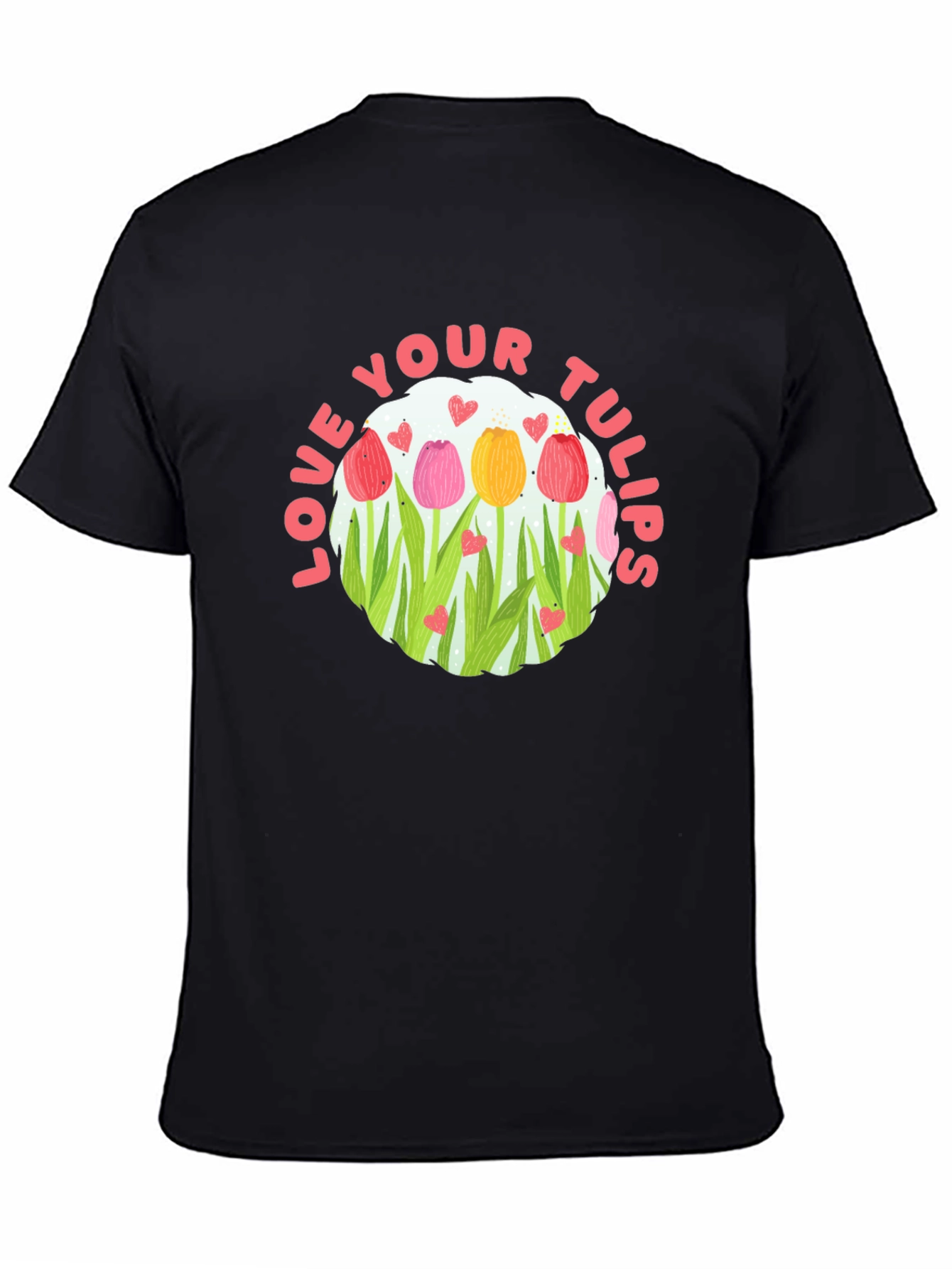 Love Your Tulips Graphic Tee