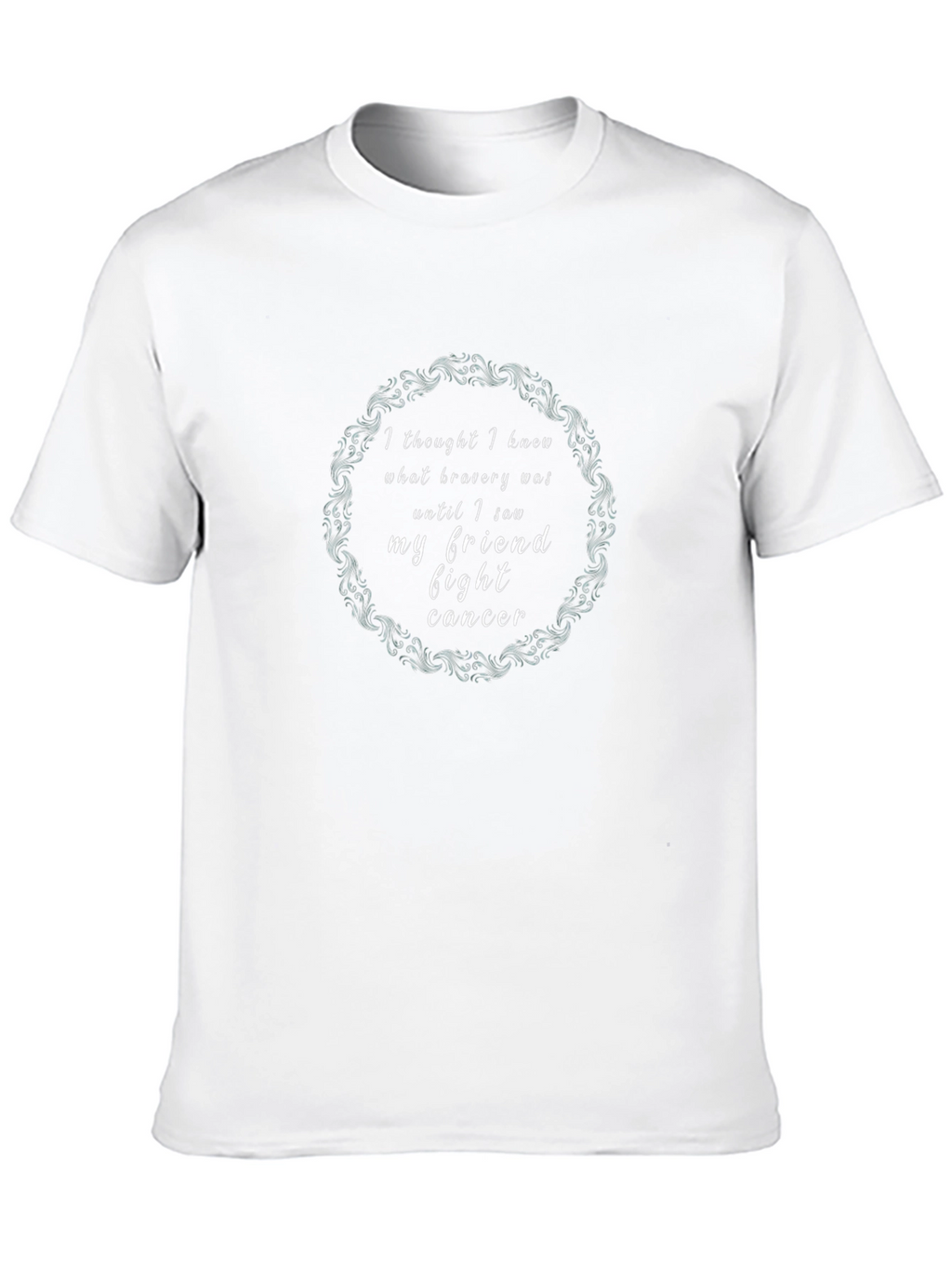 Fight Cancer T-Shirt - Bravery Inspiration